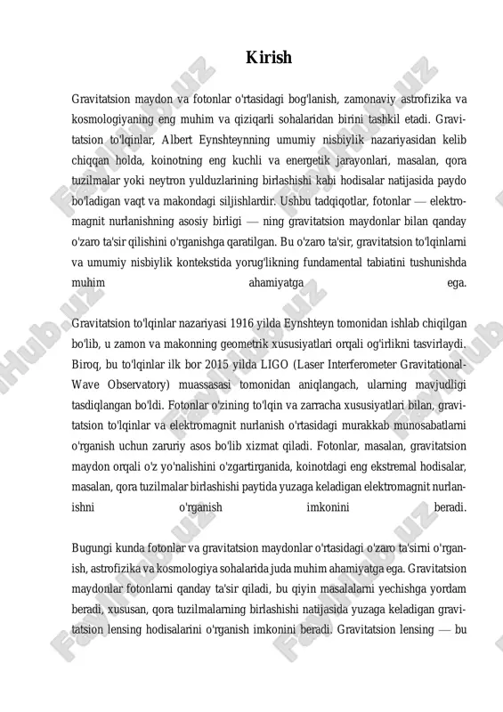 gravitatsion maydon va fotonlar o’rtasidagi bog’lanish. gravitatsion maydon va fotonlar o‘rtasidagi bog‘lanish, albatta, umumiy nisbiylik nazariyasining eng muhim jihatlaridan biridir. gravitatsion maydon, einsteinning umumiy nisbiylik nazariyasiga ko‘ra, massalar orasidagi o‘zaro ta’sirni ifodalaydi va bu maydonning kuchi, masa va masofa bilan bog‘liq bo‘ladi. fotonlar, o‘z navbatida, elektromagnit nurlanishining kvantlari sifatida, juda yengil bo‘lishi sab- abli, gravitatsion maydonning ta’sirlariga duchor bo‘ladi. fotonlar, o‘zlarining massasi bo‘lmasa-da, energiya va impulsga ega. e=mc² formu- lasi orqali fotonning energiyasi uning chastotasi bilan bog‘liq: e=hf, bu erda h - plank doimiysi va f - chastota. gravitatsion maydon fotonlarning yo‘lini o‘zgartiri- shi mumkin, bu hodisa gravitatsion lensing deb nomlanadi. gravitatsion lensing, yirik massalar, masalan, galaktikalar yoki qora tuynuklar o‘rtasida joylashgan foton- lar yo‘lidagi burilishlarni ifodalaydi. bu jarayon, astronomik ob'ektlarning ko‘rin- ishini o‘zgartirishga va masofadagi yulduzlarning ko‘rinishi haqida ko‘proq ma'lu- mot olishga imkon beradi. gravitatsion maydonning fotonlar ustida ta’siri, shuningdek, fotonlarning tezligini ham o‘z ichiga oladi. umumiy nisbiylik nazariyasiga …
