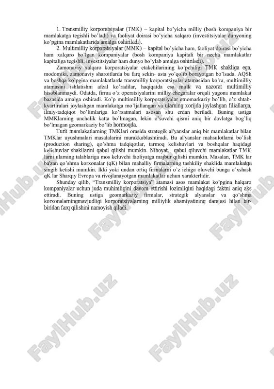 irasi bo’yicha xalqaro (investitsiyalar dunyoning ko’pgina mamlakatlarida amalga oshiriladi). 2. multimilliy korporatsiyalar (mmk) – kapital bo’yicha ham, faoliyat doirasi bo’yicha ham xalqaro bo’lgan kompaniyalar (bosh kompaniya kapitali bir necha mamlakatlar kapitaliga tegishli, investitsiyalar ham dunyo bo’ylab amalga oshiriladi). zamonaviy xalqaro korporatsiyalar etakchilarining ko’pchiligi tmk shakliga ega, modomiki, zamonaviy sharoitlarda bu farq sekin- asta yo’qolib borayotgan bo’lsada. aqsh va boshqa ko’pgina mamlakatlarda transmilliy korporatsiyalar atamasidan ko’ra, multimilliy atamasini ishlatishni afzal ko’radilar, haqiqatda esa mulk va nazorat multimilliy hisoblanmaydi. odatda, firma o’z operatsiyalarini milliy chegaralar orqali yagona mamlakat bazasida amalga oshiradi. ko’p multimilliy korporatsiyalar etnomarkaziy bo’lib, o’z shtab- kvartiralari joylashgan mamlakatga mo’ljallangan va ularning xorijda joylashgan filiallarga, ilmiy-tadqiqot bo’limlariga ko’rsatmalari asosan shu erdan beriladi. buning ustiga mmklarning unchalik katta bo’lmagan, lekin o’suvchi qismi aniq bir davlatga bog’liq bo’lmagan geomarkaziy bo’lib bormoqda. turli mamlakatlarning tmklari orasida strategik al'yanslar aniq bir mamlakatlar bilan tmklar uyushmalari masalalarini murakkablashtiradi. bu al'yanslar mahsulotlarni bo’lish (production sharing), qo’shma …