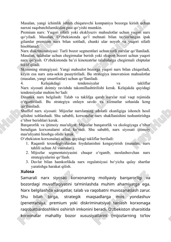 ish imkonini beradi. kamchiliklari: xarajatlarni qoplash kafolatlanmaydi. agar narx juda past qo‘yilsa, korxona zarar ko‘rishi mumkin. masalan, o‘zbekistonda yoz mavsumida suv va muzqaymoqqa talab yuqori bo‘ladi, shuning uchun sotuvchilar narxni oshiradilar. ammo talab pasayganda narxni pasaytirishga majbur bo‘ladilar. raqobatga asoslangan narx belgilash: bu usulda korxona bozordagi raqobatchilarning narxlarini tahlil qiladi va o‘z narxini shunga moslashtiradi. narx raqobatchilarnikidan biroz past, teng yoki yuqori qo‘yilishi mumkin. afzalliklari: raqobatbardosh bozorlarda samarali. mijozlarni jalb qilish imkonini beradi. kamchiliklari: korxona o‘zining noyob qadriyatlarini hisobga olmay, faqat raqobatchilarga moslashishi mumkin, bu uzoq muddatda foydani kamaytiradi. masalan, o‘zbekistonda mobil aloqa operatorlari (ucell, beeline) raqobatga asoslangan narx siyosatini qo‘llab, bir-birlariga yaqin narxlar taklif qilishadi. 3. narx siyosatida strategik yondashuvlar narx siyosati korxonaning strategik maqsadlariga mos bo‘lishi kerak. quyidagi strategiyalar qo‘llaniladi: penetratsiya narxi: yangi mahsulotni bozorga chiqarishda past narx qo‘yiladi. bu strategiya bozorga kirish va mijozlar bazasini kengaytirish uchun samarali. masalan, yangi ichimlik ishlab chiqaruvchi kompaniya bozorga kirish uchun …