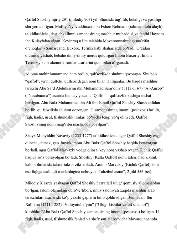 bn kulaybdan olgan. keyinroq u ilm talabida movarounnahrdagi ma’rifat o‘choqlari - samarqand, buxoro, termiz kabi shaharlarda bo‘ladi. o‘zidan oldinroq yashab, bebaho diniy-ilmiy meros qoldirgan imom buxoriy, imom termiziy kabi ulamoi kiromlar asarlarini qunt bilan o‘rganadi. alloma mohir hunarmand ham bo‘lib, qulfsozlikda shuhrat qozongan. shu bois “qaffol”, ya’ni qulfchi, qulfsoz degan nom bilan tanilganlar. bu haqda mashhur tarixchi abu sa’d abdulkarim ibn muhammad sam’oniy (1113-1167) “al-ansob” (“nasabnoma”) asarida bunday yozadi: “qaffol” - qulfsozlik kasbiga nisbat berilgan. abu bakr muhammad ibn ali ibn ismoil qaffol shoshiy shosh ahlidan bo‘lib, qulfsozlikda shuhrat qozongan. u zamonasining imomi (peshvosi) bo‘lib, fiqh, hadis, usul, tilshunoslik ilmlari bo‘yicha tengi yo‘q olim edi. qaffol shoshiyning nomi mag‘ribu mashriqqa yoyilgan”. shayx muhyiddin navaviy (1233-1277) ta’kidlashicha, agar qaffol shoshiy esga olincha, demak, gap buyuk imom abu bakr qaffol shoshiy haqida ketayotgan bo‘ladi, agar qaffol marvaziy yodga olinsa, keyinroq yashab o‘tgan kichik qaffol haqida so‘z borayotgan bo‘ladi. shoshiy (katta qaffol) nomi …