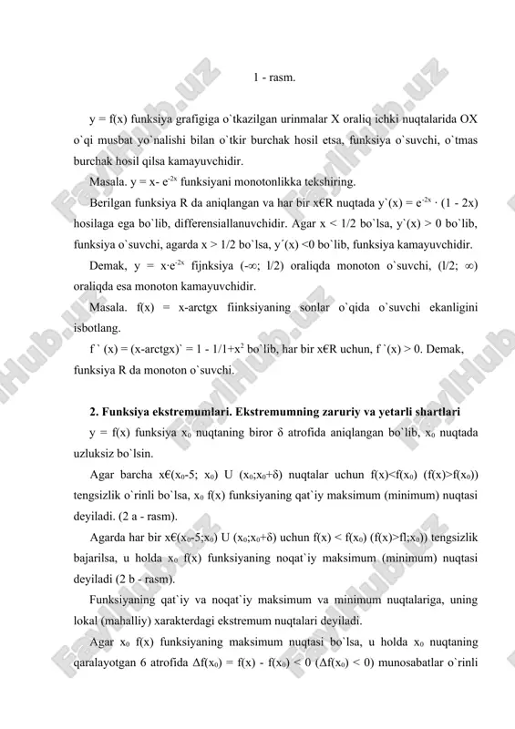 unksiya sonlar o`qida monoton o`suvchi bo`lgani uchun, x = 0 kritik nuqtasi uning ekstremumi bo` la olmaydi. funksiyaning ekstremum nuqtalari uning kritik nuqtalari ichidan quyidagi yetarli shartlardan biri asosida tanlanadi. 3 - teorema. (1-yetarli shart) f(x) funksiya x0 kritik nuqtaning biror δ atrofida differensiallanuvchi x0 nuqtaning o`zida uzluksiz bo`lib, diffcrensiallanuvchi bo`lishi shart bo`lmasin. agar (x0-δ; x0) va (x0; x0+ δ) intervallarda f `(x) hosila qarama-qarshi ishorali qiymatlarga erishsa, x0 ekstremum nuqta bo`ladi. xususan: a) agarda (x0-δ;x0) da f(x) > 0, (x0; x0+δ) da f `(x) 0 bo`lsa, x0 - qat`iy minimum nuqta (3b - rasm). agarda f `(x) x0 dan o`tayotib, o`z ishorasini saqlab qolsa, x0 kritik nuqta ekstremum nuqta bo`la olmaydi (3s - rasm). 0 x1 x y 0 x2 x y 0 x3 x y x1-max(.) x2-min (.) x3-ekstremum (.) emas 3 - rasm masala. u = (x - 4)· 3√x funksiyaning ekstremum nuqtalarini toping. yuqorida funksiyaning kritik …