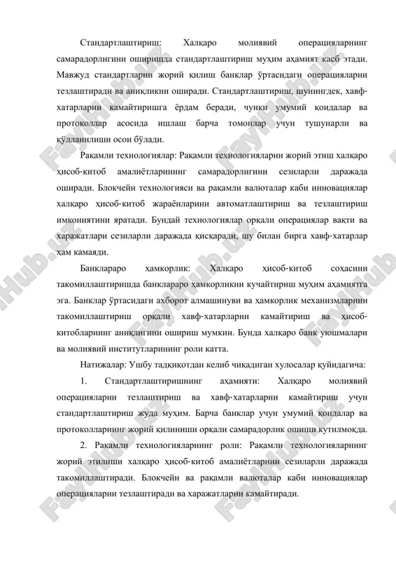 son bo'ladi. raqamli texnologiyalar: raqamli texnologiyalarni joriy etish xalqaro hisob-kitob amaliѐtlarining samaradorligini sezilarli darajada oshiradi. blokcheyn texnologiyasi va raqamli valyutalar kabi innovatsiyalar xalqaro hisob-kitob jaraѐnlarini avtomatlashtirish va tezlashtirish imkoniyatini yaratadi. bunday texnologiyalar orqali operatsiyalar vaqti va xarajatlari sezilarli darajada qisqaradi, shu bilan birga xavf-xatarlar ham kamayadi. banklararo hamkorlik: xalqaro hisob-kitob sohasini takomillashtirishda banklararo hamkorlikni kuchaytirish muhim ahamiyatga ega. banklar o'rtasidagi axborot almashinuvi va hamkorlik mexanizmlarini takomillashtirish orqali xavf-xatarlarni kamaytirish va hisob- kitoblarning aniqligini oshirish mumkin. bunda xalqaro bank uyushmalari va moliyaviy institutlarining roli katta. natijalar: ushbu tadqiqotdan kelib chiqadigan xulosalar quyidagicha: 1. standartlashtirishning ahamiyati: xalqaro moliyaviy operatsiyalarni tezlashtirish va xavf-xatarlarni kamaytirish uchun standartlashtirish juda muhim. barcha banklar uchun umumiy qoidalar va protokollarning joriy qilinishi orqali samaradorlik oshishi kutilmoqda. 2. raqamli texnologiyalarning roli: raqamli texnologiyalarning joriy etilishi xalqaro hisob-kitob amaliѐtlarini sezilarli darajada takomillashtiradi. blokcheyn va raqamli valyutalar kabi innovatsiyalar operatsiyalarni tezlashtiradi va xarajatlarni kamaytiradi. 3. hamkorlikning ahamiyati: banklar o'rtasidagi hamkorlik mexanizmlarini …