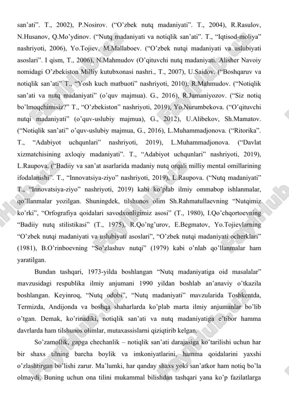 ), r.mahmudov. (“degonimni ulusqa marg’ub et...”. t., “o’zbekiston” nashriyoti, 1992), yo.tojiev, n.hasanova, h.tojimatov, o.yo’ldosheva. (“o’zbek nutqi madaniyati va uslubiyati asoslari”. t., “o’zbekiston” nashriyoti, 1994), a.ortiqov, a.ortiqov. (“nutq madaniyati va notiqlik san’ati”. t., 2002), p.nosirov. (“o’zbek nutq madaniyati”. t., 2004), r.rasulov, n.husanov, q.mo’ydinov. (“nutq madaniyati va notiqlik san’ati”. t., “iqtisod-moliya” nashriyoti, 2006), yo.tojiev, m.mallaboev. (“o’zbek nutqi madaniyati va uslubiyati asoslari”. i qism, t., 2006), n.mahmudov (o’qituvchi nutq madaniyati. alisher navoiy nomidagi o’zbekiston milliy kutubxonasi nashri., t., 2007), u.saidov. (“boshqaruv va notiqlik san’ati” t., “yosh kuch matbuoti” nashriyoti, 2010), r.mahmudov. (“notiqlik san’ati va nutq madaniyati” (o’quv majmua). g., 2016), r.jumaniyozov. (“siz notiq bo’lmoqchimisiz?” t., “o’zbekiston” nashriyoti, 2019), yo.nurumbekova. (“o’qituvchi nutqi madaniyati” (o’quv-uslubiy majmua), g., 2012), u.alibekov, sh.mamatov. (“notiqlik san’ati” o’quv-uslubiy majmua, g., 2016), l.muhammadjonova. (“ritorika”. t., “adabiyot uchqunlari” nashriyoti, 2019), l.muhammadjonova. (“davlat xizmatchisining axloqiy madaniyati”. t., “adabiyot uchqunlari” nashriyoti, 2019), l.raupova. (“badiiy va san’at asarlarida madaniy nutq orqali milliy mental omillarining ifodalanishi”. …