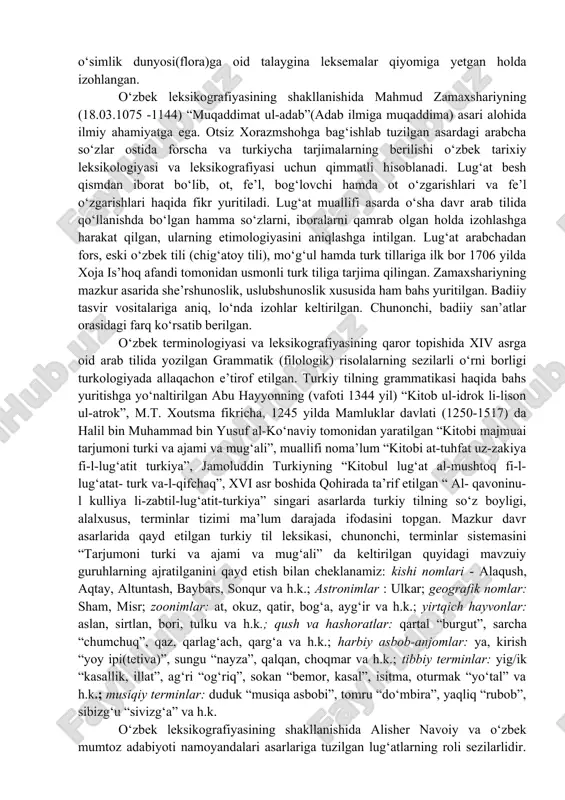 lariga aniq, lo‘nda izohlar keltirilgan. chunonchi, badiiy san’atlar orasidagi farq ko‘rsatib berilgan. o‘zbek terminologiyasi va leksikografiyasining qaror topishida xiv asrga oid arab tilida yozilgan grammatik (filologik) risolalarning sezilarli o‘rni borligi turkologiyada allaqachon e’tirof etilgan. turkiy tilning grammatikasi haqida bahs yuritishga yo‘naltirilgan abu hayyonning (vafoti 1344 yil) “kitob ul-idrok li-lison ul-atrok”, m.t. xoutsma fikricha, 1245 yilda mamluklar davlati (1250-1517) da halil bin muhammad bin yusuf al-ko‘naviy tomonidan yaratilgan “kitobi majmuai tarjumoni turki va ajami va mug‘ali”, muallifi noma’lum “kitobi at-tuhfat uz-zakiya fi-l-lug‘atit turkiya”, jamoluddin turkiyning “kitobul lug‘at al-mushtoq fi-l-lug‘atat- turk va-l-qifchaq”, xvi asr boshida qohirada ta’rif etilgan “ al- qavoninu-l kulliya li-zabtil-lug‘atit-turkiya” singari asarlarda turkiy tilning so‘z boyligi, alalxusus, terminlar tizimi ma’lum darajada ifodasini topgan. mazkur davr asarlarida qayd etilgan turkiy til leksikasi, chunonchi, terminlar sistemasini “tarjumoni turki va ajami va mug‘ali” da keltirilgan quyidagi mavzuiy guruhlarning ajratilganini qayd etish bilan cheklanamiz: kishi nomlari - alaqush, aqtay, altuntash, baybars, sonqur va …