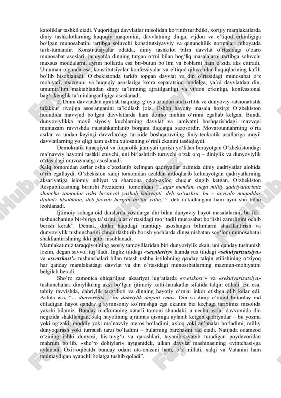 1979 yili 23 dekabrda tasdiqlangan eron islom respublikasining konstitutsiyasida aytilishicha, «eronda 12 ta imomlarning mavvjudligini nazarda tutuvchi ja’fariya mazhabi rasmiy din sifatida e’tirof etiladi hamda bu qoida abadiy o‘zgarmas bo‘lib qoladi» (12-modda). «barcha fuqarolik, moliyavviy, iqtisodiy, ma’muriy, madaniy, harbiy, siyosiy va boshqa qonun-qoidalar islom normalari asosida belgilanishi lozim» (4-modda). qirol bir vaqtning o‘zida hukumat rahbari, oliy bosh qo‘mondon va diniy rahbar sifatida namoyon bo‘ladigan, mutlaq teokratik monarxiyaga saudiya arbistonini misol qilib keltirsa bo‘ladi. bu mamlakat konstitutsiyada qur’oni karim va payg‘ambar alayhis-salom sunnatlari har qanday normadan ustun ekani e’tirof etilgan. saudiya arabistonida mahalliy aholi to‘liq islom diniga e’tiqod qiladi. shuningdek, makka va madina shaharlariga islomdan boshqa dinga e’tiqod qiluvchi shaxsning kirishi taqiqlanadi. qirollikda sud hokimiyati asosan shariat sudlari tomonidan qur’on ko‘rsatmalariga amal qilgan holda amalga oshiriladi. isroilda esa yahudiylik davvlat dini bo‘lib, bu mamlakatda din davvlat mexanizmining bir qismi sifatida o‘z aksini topgan. mamlakatda yagona konstitutsiya mavvjud bo‘lmay, uning o‘rniga knesset …
