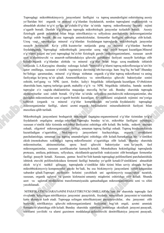 .tuproqning mikrob senozi (tarkibi) - bu biosferaning o‘ziga xos reaktiv komponentidir. uning yuqori reaktivligi fiziologik xilma-xilligi, o‘sish tezligi, polifunksionalligi, oqibat natijada esa modda almashinuvi, mineralizatsiyalanishi jarayonidagi beqiyos ishtiroki bilan belgilanadi.mikrob senozi - mikroblar klassifikatsiyasining katta bir bo‘lagi sifatida bir xil sharoitda yashab turgan mikroorganizmlar to‘dasidir. mikroorganizmlar uchun o‘ta zarur sharoitlar: mikroklimit, suv rejimi, tuproqning geologik tuzilishi va oziqa moddalari hisoblanadi. shu va boshqa omillar hisobidan mikrob senozi ma’lum biotsenozdagi organik va mineral moddalar transformatsiyasida hamda biologik va nobiologik moddalarni biosferada o‘zaro ta’sirida ishtirok etadi.qisqa qilib aytganda - mikroorganizmlar doimiy ravishda tashqi muhitga ta’sir qiladigan va uning ta’siri ostida bo‘ladigan tirik organizmlardir.tuproqda mikrob senozi xilma-xildir. ye.n.mishustin ularni zimogen, avtoxton, oligotrof, avtotrof guruhlarga bo‘lib o‘rganishni tavsiya qiladi. bu guruhlar o‘rtasidagi aloqadorlik doimiy o‘zgarib turadi va ko‘p ma’noda tuproqka bo‘lgan ta’sir bilan belgilanadi. d.n.nikitin ekotizimda oligotrof mikroorganizmlarni roli katta ekanligini, ular tabiatda tarqalgan energiyani to‘plash qobiliyatiga ega ekanligini e’tirof etadi.oxirgi yillarda tuproqdagi mikrob …