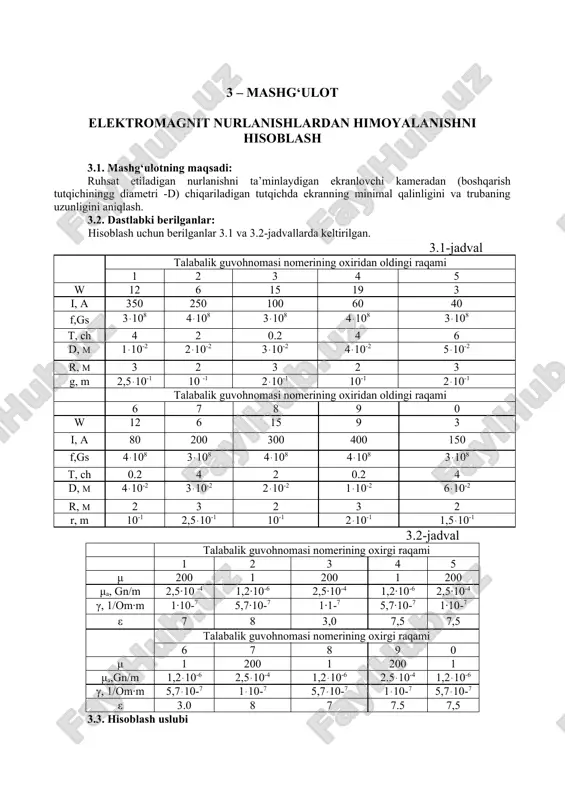 va trubaning uzunligini aniqlash. 3.2. dastlabki berilganlar: hisoblash uchun berilganlar 3.1 va 3.2-jadvallarda keltirilgan. 3.1-jadval talabalik guvohnomasi nomerining oxiridan oldingi raqami 1 2 3 4 5 w 12 6 15 19 3 i, a 350 250 100 60 40 f,gs 3ּ108 4ּ108 3ּ108 4ּ108 3ּ108 t, ch 4 2 0.2 4 6 d, m 1ּ10-2 2ּ10-2 3ּ10-2 4ּ10-2 5ּ10-2 r, m 3 2 3 2 3 g, m 2,5ּ10-1 10 -1 2ּ10-1 10-1 2ּ10-1 talabalik guvohnomasi nomerining oxiridan oldingi raqami 6 7 8 9 0 w 12 6 15 9 3 i, a 80 200 300 400 150 f,gs 4ּ108 3ּ108 4ּ108 4ּ108 3ּ108 t, ch 0.2 4 2 0.2 4 d, m 4ּ10-2 3ּ10-2 2ּ10-2 1ּ10-2 6ּ10-2 r, m 2 3 2 3 2 r, m 10-1 2,5ּ10-1 10-1 2ּ10-1 1,5ּ10-1 3.2-jadval talabalik guvohnomasi nomerining oxirgi raqami 1 2 3 4 5 μ 200 1 200 1 200 μa, …