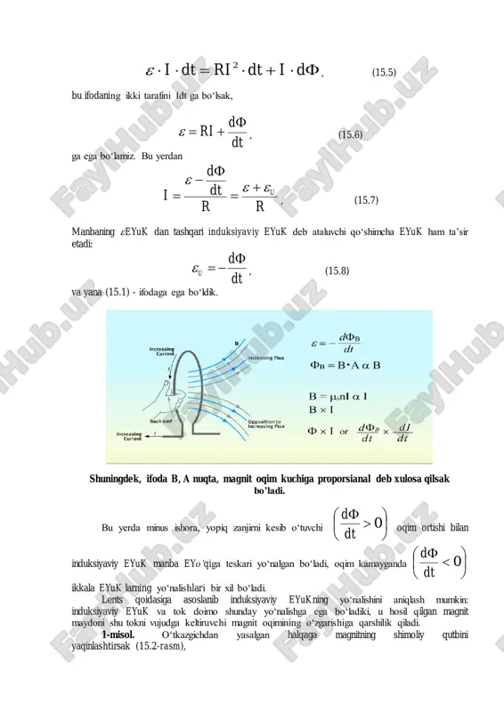 i vujudga keltiruvchi magnit oqimining o‗zgarishiga qarshilik qiladi. 1-misol. o‗tkazgichdan yasalgan halqaga magnitning shimoliy qutbini yaqinlashtirsak (15.2-rasm),  didtridti 2 dt d ri   rr dt d i u        dt d u           0 dt d         0 dt d 15.2- rasm. doimiy magnitning halqali o‘tkazgichda induksiyaviy tokni hosil qilishi. halqada i induksiyaviy tok hosil bo‗ladi, uning magnit maydoni magnitning shimoliy qutbini itarishga harakat qiladi, ya‘ni uni yana yaqinlashishiga to‗sqinlik qiladi. natijada, bu induksiyaviy tokning magnit kuch chiziqlari halqada o‗ngdan chapga tomon yo‗nalgan bo‗ladi, ya‘ni biz tarafda pastdan yuqoriga qarab yo‗nalgandir. 2-misol. uzunlikdagi o‗tkazgich, uning uzunligiga perpendikulyar yo‗nalishda  tezlik bilan harakatlansin (15.3 - rasm). b induksiyali magnit maydon harakat yo‗nalishi o‗tkazgich uzunligiga perpendikulyar bo‗lsin. o‗tkazgichdagi ye zaryadli erkin elektronlarning har biri o‗tkazgich bilan  tezlikda …