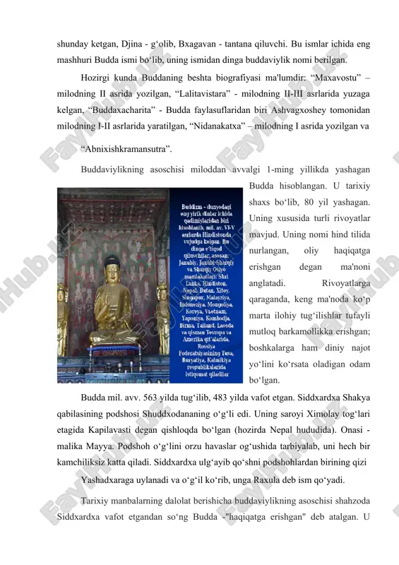 ‘lgan, ammo uning xotini g‘oyibdan homilador bo‘lib, 45 yoshida o‘g‘il tuqqan. bola tug‘ilganda mo‘'jiza yuz bergan. tabiiy hodisalar - yer qimirlab, chaqmoq chaqib, momaqaldiroq gumbirlab turgan. uning ovozini koinotdagi ilohiy kuchlardan tashqari barcha tirik mavjudodlar ham eshitib turganlar. chaqaloqqa siddxardxa (topshiriqni bajaruvchi) deb nom qo‘yganlar. u 7 kundan keyin yurib ketgan va gapira boshlagan. siddxardxaning otasi o‘g‘lini din yo‘liga bag‘ishlashga rozi bo‘lmay, unga yaxshi ma'lumot bergan hamda yaxshi sharoitlarda tarbiyalagan va u hech qanday qiyinchilik ko‘rmay o‘sgan. sudxartxa o‘spirinligidayok o‘zining donoligi, kuchliligi va epchilligi bilan xammani hayratga solar ekan. u kasal yotgan kishini, o‘likni ko‘rgach hayotning mohiyati, maqsadi, og‘irliklari, kasallik va o‘lim bilan bog‘liqligini o‘ylay boshlagan. binobarin, hayotning behudaligani anglab, tarki dunyo qilgan, darvesh yo‘liga kirgan. bu bilan u kishilar boshiga tushadigan kulfatlar, azob-uqubatlar sabablarining mohiyatiga tezroq yetib, ulardan qutulish yo‘lini topmoqchi bo‘lgan. nihoyat, 36 yoshida "haqiqiy bilim" egasi bo‘lganligi ma'lum bo‘ldi. shundan so‘ng u budda deb nom oladi. ("budda" …