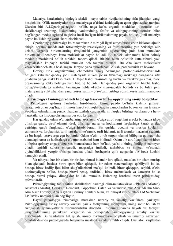 va hikoyatlarida; 3) qomusiy, o’rta osiyo mutafakkirlarining ilmiy-nazariy qarashlarida; 4) turli davrlarda ijod qilgan shoir va yozuvchilar ijodining mahsullarida, ya’ni ilmiy-badiiy asarlarda. abu nasr forobiyning inson va uning psixikasi haqidagi qarashlari «ideal shahar aholisining fikrlari», «masalalar mohiyati», «falsafiy savollar va ularga javoblar», «jism va aksidentsiyalarning shakllariga qarab bo’linishi», «sharhlardan», «hikmat ma’nolari», «aql ma’nolari to’g’risida» kabi qator asarlarida bayon etilgan. abu rayhon beruniy o’zining «o’tmish yodgorliklari» kitobida inson hayotiga doir xilma-xil ma’lumotlarni keltiradi. ibn sinoning 5 tomlik «tib qonunlari» asarida organizmning tuzilishi, undagi nervlar va nerv yo’llari, fiziologik jarayonlar bilan bog’liq psixik jarayonlar haqida ancha muhim ma’lumotlar bor. uning «odob haqida» risolasi ham inson shaxsini shakllantirish to’g’risidagi jiddiy asardir. yusuf xos hojibning «qutadg’u bilig» asaridagi bosh masalalardan biri komil insonni tarbiyalashdir. abdurahmon jomiyning «bahoriston», «xiradnomai iskandariy», «tuhfatul ahror», «silsilatuz zaxob» va boshqa asarlarida ilm-ma’rifat, ta’lim-tarbiya, kasb-hunar o’rganish, yaxshi xislatlar va odoblilik haqidagi fikrlar ifodalangan. davoniy o’zining «axloqi jaloliy» nomli asarida insoniy …