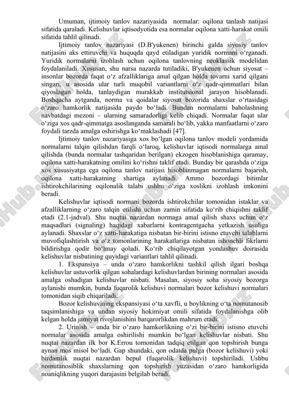 orlik strategiyasi = belgi + maqsad + shart-sharoit; norma = belgi + muqarrarlik omili + maqsad + shart-sharoit; qoida = belgi +muqarrarlik omili + maqsad + shart-sharoit + sanksiya. shaharda yoki supermarketda bir-birlarini yo‘qotgan kirishlarni qidirish hamkorlik strategiyasiga misol bo‘ladi. bunda: individlarning guruhlanish belgisi – bir-birini yo‘qotganlik fakti; maqsad - bir-birini topish; shart-sharoit – uchrashish ehtimoli yaqin bo‘lgan ko‘zga tashlanuvchi narsa yoki buyumning mavjudligi bo‘ladi. torroq ma'noda norma kelishuv tushunchasiga mos keladi. chunki kelishuv ko‘rsatmasini bajarish o‘ta ixtiyoriy xususiyatga ega. qoidaga o‘tishda ko‘rsatmalarni bajarishning ixtiyoriy xususiyati yo‘qoladi, ya'ni bunda sanksiya ishga tushadi. normaning inson xatti-harakatiga ta'siri haqidagi munozara sosiologiya va iqtisodiy nazariya o‘rtasidagi chuqur tarixiy ildizga ega qarama-qarshilik bilan bog‘liq. sosiologlar normada insonlar xatti-harakatining ularga tashqaridan berilgan va ekzogen xususiyatga ega mutlaq natijasini ko‘radilar. homo sociologicus xatti-harakati umuman jamiyatning normativ tarkibi bilan aniqlanadi. normalarning o‘zlari esa, sosiologlarning fikriga ko‘ra, jamiyat xususiyatlaridan hosil bo‘lgan va uni takror ishlab chiqarish vazifasini ko‘zlaydi. …