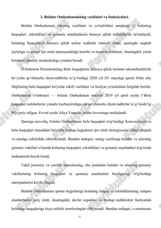ilab berildi. ombudsman o'rinbosari — bolalar ombudsman instituti 2019 yil aprel oyida (“bola huquqlari kafolatlarini yanada kuchaytirishga oid qo’shimcha chora-tadbirlar to’g’risida”gi pq) joriy etilgan. fevral oyida aliya yunusov ushbu lavozimga tasdiqlandi. qarorga muvofiq, bolalar ombudsmani bola huquqlari to'g'risidagi konvensiyani va bola huquqlari masalalari bo'yicha boshqa hujjatlarni ijro etish strategiyasini ishlab chiqish va amalga oshirishda ishtirok etadi. bundan tashqari, uning vazifasiga bolalar va ularning qonuniy vakillari o'rtasida bolaning huquqlari, erkinliklari va qonuniy manfaatlari to'g'risida tushuntirish berish kiradi. vakil jismoniy va yuridik shaxslarning, shu jumladan bolalar va ularning qonuniy vakillarining bolaning huquqlari va qonuniy manfaatlari buzilganligi to'g'risidagi murojaatlarini ko'rib chiqadi. bolalar ombudsmani qonun hujjatlariga bolaning huquq va erkinliklarining xalqaro standartlarini joriy etish, shuningdek, davlat organlari va boshqa tashkilotlar faoliyatida bolaning huquqlariga rioya etilishi monitoringini olib boradi. bundan tashqari, u muntazam ravishda bolaning huquqlari, erkinliklari va qonuniy manfaatlariga rioya qilish va uni himoya qilish holati haqida jamoatchilikni xabardor qiladi. bolalar ombudsmanining yana bir …