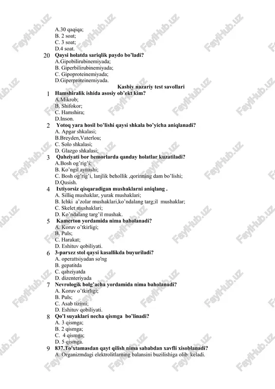 ik behollik ,qorinning dam bo’lishi; d.qusish. 4 ixtiyorsiz qisqaradigan mushaklarni aniqlang . a. silliq mushaklar, yurak mushaklari; b. ichki a’zolar mushaklari,ko’ndalang targ;il mushaklar; c. skelet mushaklari; d. ko’ndalang targ’il mushak. 5 kamerton yordamida nima baholanadi? a. koruv o’tkirligi; b. puls; c. harakat; d. eshituv qobiliyati. 6 3-parxez stol qaysi kasallikda buyuriladi? a. operattsiyadan so'ng b. gepatitda c. qabziyatda d. dizenteriyada 7 nevrologik bolg’acha yordamida nima baholanadi? a. koruv o’tkirligi; b. puls; c. asab tizimi; d. eshituv qobiliyati. 8 qo’l suyaklari necha qismga bo’linadi? a. 3 qismga; b. 2 qismga; c. 4 qismga; d. 5 qismga. 9 837.to'xtamasdan qayt qilish nima sababdan xavfli xisoblanadi? a. organizmdagi elektrolitlarning balansini buzilishiga olib keladi. b,organizm suvsizlanib qoladi. c. qorin bo'shlig'ini kasallanishiga olib keladi. d. qizilungach shilinishiga va qon ketishiga olib keladi. 10 «kitob al - xoviv » asari qaysi alloma tomonidan yozilgan? a.abu mansur samoniy; b. max-mud ibn baxrom kalonskiy; c. najbuddin samarkandiy; d. …