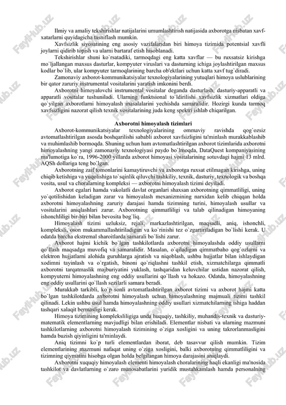 zirgi paytdagi xavf esa kompyuter ma'lumotlari to`plami, elektron ma'lumotlar, elektron massivlardan ularning egasidan ruxsat olmasdan foydalanishdir. bulardan tashqari, bu harakatlardan moddiy foyda olishga intilish ham rivojlandi. axborotning himoyasi deb boshqarish va ishlab chiqarish faoliyatining axborot xavfsizligini ta'minlovchi va tashkilot axborot zaxiralarining yaxlitliligi, ishonchliligi, foydalanish osonligi va maxfiyligini ta'minlovchi qatiy reglamentlangan dinamik texnologik jarayonga aytiladi. axborotning egasiga, foydalanuvchisiga va boshqa shaxsga zarar etkazmoqchi bo`lgan nohuquqiy muomaladan har qanday hujjatlashtirilgan, ya'ni identifikatsiya qilish imkonini beruvchi rekvizitlari qo`yilgan holda moddiy jismda qayd etilgan axborot himoyalanishi kerak. axborot xavfsizligi nuqtai nazaridan axborotni quyidagicha turkumlash mumkin: · maxfiylik - aniq bir axborotga faqat tegishli shaxslar doirasigina kirishi mumkinligi, ya'ni foydalanilishi qonuniy xujjatlarga muvofiq cheklab qo`yilib, hujjatlashtirilganligi kafolati. bu bandning buzilishi o`g`irlik yoki axborotni oshkor qilish, deyiladi; · konfidentsiallik - ishonchliligi, tarqatilishi mumkin emasligi, maxfiyligi kafolati; · yaxlitlik - axborot boshlang`ich ko`rinishda ekanligi, ya'ni uni saqlash va uzatishda ruxsat etilmagan o`zgarishlar qilinmaganligi kafolati. bu bandning buzilishi …