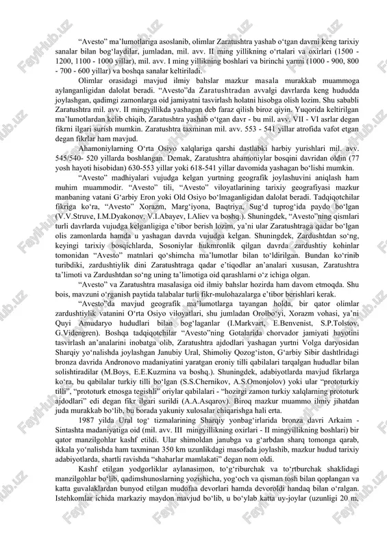 lanadi. videvdat 22 ta bobdan iborat. i vsh “avesto” ma’lumotlarini o‘rganishga oid turli ilmiy adabiyotlar mavjud. mazkur manba zaratushtra faoliyati va zardushtiylik dinining vujudga kelishi muammosi bilan uzviy bog‘liqdir. bu muammo ko‘p yillardan beri olimlar orasida ilmiy bahslarga sabab bo‘lib kelmoqda. zaratushtra (yunoncha - zoroastr, o‘rta fors tilida - zardusht) qadimgi dunyo mualliflari ma’lumotlariga ko‘ra, afsonaviy shaxs hisoblangan. ammo “avesto”ning gotalari va yasht boblarida zaratushtra tarixiy shaxs sifatida yoritilgan. zaratushtraning ismi qadimiy “zaraushtra” so‘zidan kelib chiqqan, “zar” - bu oltin, “ushtra” - tuya yoki uch xil ma’noda - “oltin tuyali”, “oltin tuya egasi”, “tuyalar yetaklagan odam” deb tarjima qilinadi. (qiyoslash uchun yunon manbalaridan ma’lum bo‘lgan zariasp, ya’ni baqtra shahri “oltin ot” ma’nosini anglatadi). zaratushtraning tug‘ilgan joyi va vatani haqida “avesto”da hech qanday ma’lumotlar yo‘q. manbada zaratushtra urug‘ining nomi, ota va onasining ismlari, oilasi va farzandlari haqida ma’lumotlar mavjud. zaratushtra chorvadorlar jamiyatida tavallud topib, uning e’tiqodlari va urf-odatlari doirasida voyaga etgan. …