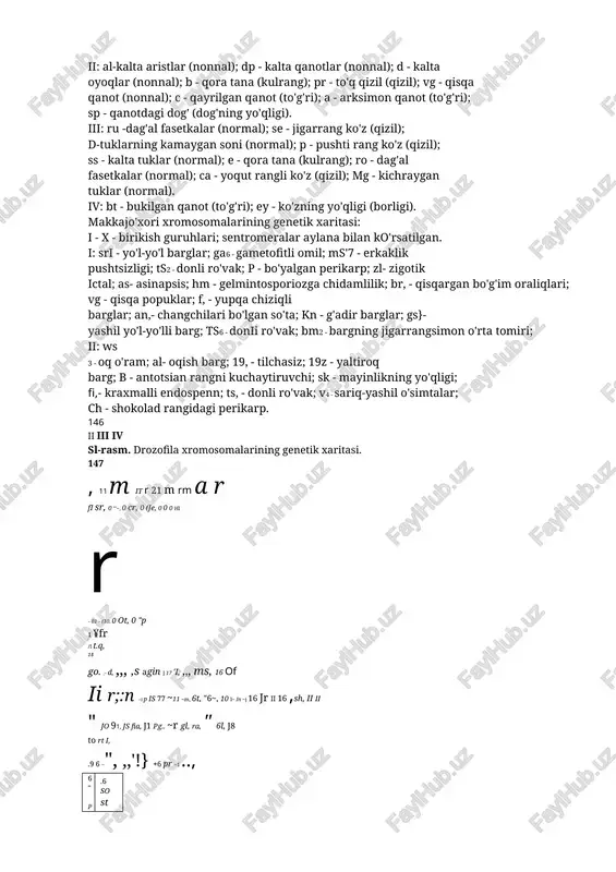 tirilgan. •y .w bi • 3,5%-----.... ,. ""11(;---1,2% ----l.. ~ 0( 4,7% 50- rasm. xromosomada genlaming joylashish sxemasi. raqamlar genlar orasidagi krossingover foizini ko'rsatadi. 145 rasmlarning tagida xaritadagi genlarning nomi va ularning ta'sirida rivojlanuvchi belgilarning fenotipi yozilgan. raqamlar genlar orasidagi masofani ko'rsatadi. drozofila xromosomalarining genctik xaritasi: i: y-sariq tana (kulrang - belgining nonnadagi holati); w - oq ko'z (qizil); ec - tuklari orasidagi fasetkalari (tuklaming yo'qligi); cv-qanotidagi tomirlardan birining yo'qligi (tomiming borligi); v - kinovar ko'z (qizil); m - kichik qanotlar (nonnal); s - qora tana (kulrang); f - ayrisimon tuklar (nonnal); b - qisiq ko'z (yumaloq); carqalampinnunchoqli ko'z (qizil); bb - kalta tuklar (nonnal). ii: al-kalta aristlar (nonnal); dp - kalta qanotlar (nonnal); d - kalta oyoqlar (nonnal); b - qora tana (kulrang); pr - to'q qizil (qizil); vg - qisqa qanot (nonnal); c - qayrilgan qanot (to'g'ri); a - arksimon qanot (to'g'ri); sp - qanotdagi dog' (dog'ning yo'qligi). …