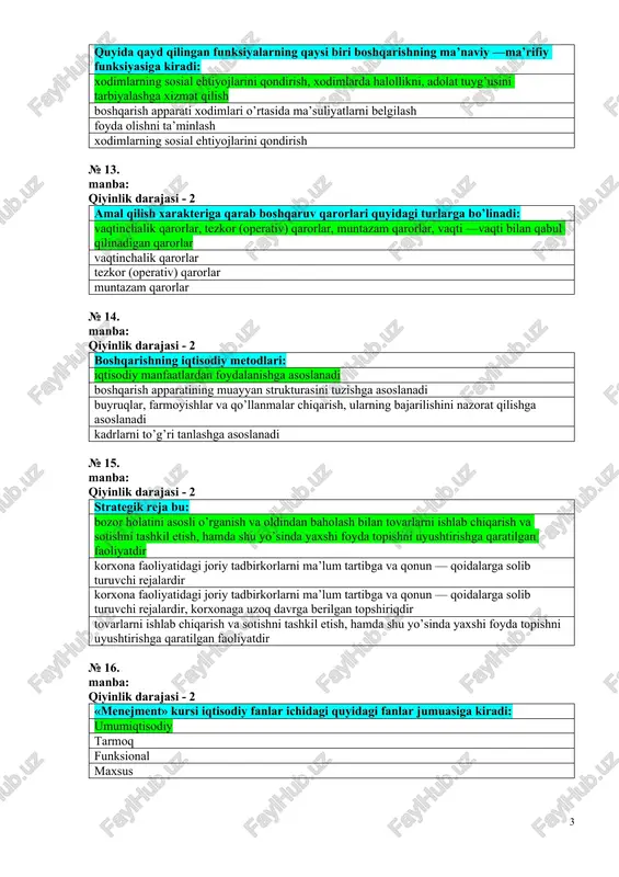 gi joriy tadbirkorlarni ma’lum tartibga va qonun — qoidalarga solib turuvchi rejalardir, korxonaga uzoq davrga berilgan topshiriqdir tovarlarni ishlab chiqarish va sotishni tashkil etish, hamda shu yo’sinda yaxshi foyda topishni uyushtirishga qaratilgan faoliyatdir № 16. manba: qiyinlik darajasi - 2 «menejment» kursi iqtisodiy fanlar ichidagi quyidagi fanlar jumuasiga kiradi: umumiqtisodiy tarmoq funksional maxsus № 17. manba: qiyinlik darajasi - 2 korxonaning boshqaruv modeli deganda nimani tushunasiz? korxonaning boshqaruv strukturasining sxemasi, boshqaruv apparati xodimlari o’rtasidagi munosabat, boshqaruvchi va boshqariluvchi o’rtasidagi munosabat korxonaning boshqaruv strukturasining sxemasi boshqaruv apparati xodimlari o’rtasidagi munosabat boshqaruvning quyi va oliy bosqichi orasidagi munosabat № 18. manba: qiyinlik darajasi - 2 quyidagilarning qaysi birida eng ko’p boshqaruv elementlari yozilgan? tashkil etish, nazorat qilish, aloqa yo’llari, rejalashtirish, moliya, firma binosi rejalashtirish, asoslar va dalillar, xushyorlik, imidj oldindan aytib berish, nazorat qilish, ma’suliyat, ofis, tadbirkorlik markazlashgan, miqdoriy, uzluksiz № 19. manba: qiyinlik darajasi - 2 menejment ilmiy yondoshuvlari deganda qo’yidagilar …