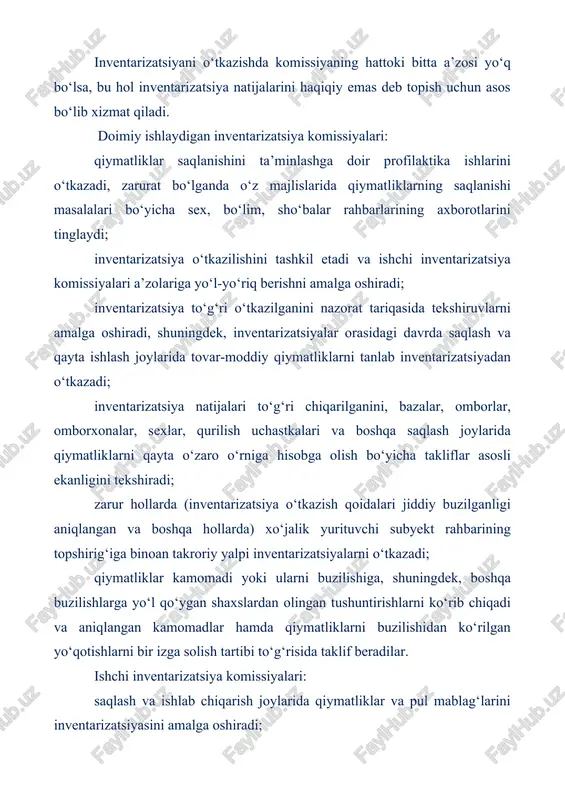i tartibga solish, hisobga olish va ular saqlanishini nazorat qilishni yaxshilash, shuningdek me’yordan ortiqcha va ishlatilmaydigan moddiy qiymatliklarni sotish masalalari bo‘yicha takliflar kiritadi; quyidagi hollar uchun javobgar bo‘ladi : a) xo‘jalik yurituvchi subyekt rahbarining buyrug‘iga muvofiq inventarizatsiyani o‘z vaqtida o‘tkazish va uni o‘tkazish tartibiga rioya qilish uchun; b) tekshirilayotgan asosiy vositalar, tovar-moddiy qiymatliklar, pul mablag‘lari va hisob-kitoblar vositalarining haqiqatdagi qoldiqlari to‘g‘risidagi ma’lumotlar ro‘yxatga to‘liq va aniq qayd etilishi uchun; v) tovar-moddiy qiymatliklarning ular narxi belgilanadigan farqlovchi belgilari (turi, navi, rusumi, hajmi, preyskurant bo‘yicha tartib raqami, artikuli va h.k.) ro‘yxatda to‘g‘ri ko‘rsatilishi uchun; g) belgilangan tartibga muvofiq inventarizatsiya materiallari to‘g‘ri va o‘z vaqtida rasmiylashtirilishi uchun. inventarizatsiya komissiyalari a’zolari tovarlar, materiallar va boshqa qiymatliklar kamomadi va rastratasini yoki ortiqcha chiqqanini yashirish maqsadida ro‘yxatga qiymatliklarning haqiqatdagi qoldiqlari to‘g‘risida ataylab noto‘g‘ri ma’lumotlarni kiritganlik uchun belgilangan tartibga muvofiq javobgarlikka tortiladilar. mol-mulkning haqiqatdagi mavjudligini tekshirishni boshlashdan oldin inventarizatsiya komissiyasi inventarizatsiya paytidagi eng so‘nggi kirim-chiqim hujjatlarini yoki …