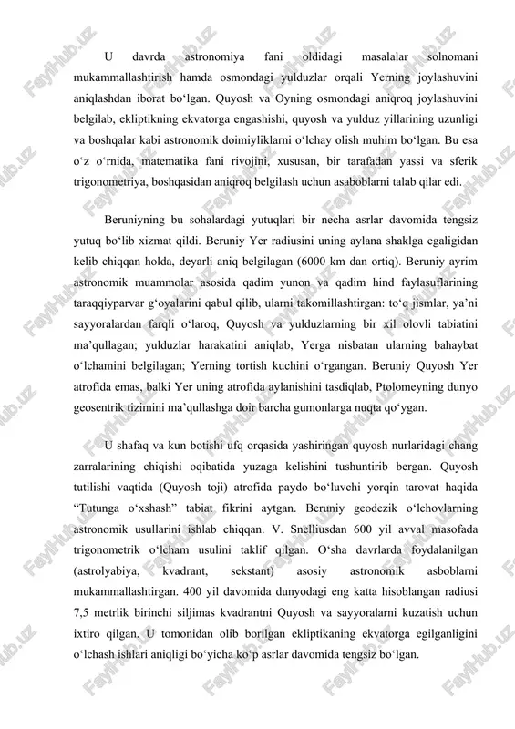 lgan. ilk asari. “qadimiy xalqlar xronologiyasi” nomli ilk asarida (1000 yil) beruniy o‘sha davrlarda ma’lum bo’lgan barcha xalqlarga tegishli solnoma tizimlarini ta’riflab chiqqan. u tomonidan qilingan astronomik tadqiqotlar va boshqa ilmiy ishlar “astronomiyaning asosiy boshlanish sharhlari kitobi”da yozilgan. kot va qo‘rg‘on shaharlarida mahalliy boshqaruvchilar saroylarida, keyinroq shoh ma’mun saroyida xorazmda yashagan, taniqli olimlar jamlangan akademiyani boshqargan. unda ibn sino hamda al-xorazmiylar algebra fani asoschilari bo‘lishgan. ibn sino bilan o‘zaro yozishmalari saqlanib qolgan. unda arastu kitobi haqida mulohazalar bilan almashinilgan. 1017 yildan boshlab, ya’ni xorazm sulton mahmud g‘aznaviy tomonidan bosib olingach, g‘azna shahrida sulton mahmud va uning vorislari ma’sud hamda ma’dudlar saroyida yashaydi, mahmudning hindistonga qilgan safarlarida qatnashib, bir necha yil shu yerlarda yashaydi ham. al beruniy ijodida “g‘azna” bosqichi eng sersamara bosqich bo‘lgan. shu yillar hindistonga qilingan safarlari uning tayanch asari bo‘lmish “hindlarning aqlga sig‘adigan va sig‘maydigan ta’limotlarini aniqlash kitobi” (“hindiston” 1030 yil tamomlangan) dan joy olgan. sulton mahmudning o‘limidan …