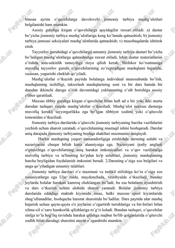tabda o’quvchilar sog'lig’ining holati bo’yicha uch guruhga bo’linadi. asosiy, tayyorlov va maxsus. bo’yicha davlat ta'lim standarti dasturidagi maxsus vazifalar tarzida asosiy guruhga jismoniy rivojlanishi va salomatligi hech bir kamchiliksiz, shuningdek, salomatligida sezilarsiz darajada nuqsoni bo’lib, yetarlicha jismoniy tayyorlangan o’quvchilar kiradi. tayyorlov guruhiga jismoniy rivojlanishida va salomatligida sal og’ish bo’lgan hamda jismoniy jihatdan kam tayyorlangan o’quvchilar kiradi. sogtig’ida doimiy yoki vaqtincha xususiyatli jiddiy nuqsoni bo’lgan o’quvchilar maxsus guruhga ajratiladi. ayrim o’quvchilar salomatligi yaxshilanguncha ma'liun vaqtga jismoniy mashg’ulotlardan butunlay ozod qilinadi. zarur holatiarda muayyan ko’rsatmalarga binoan ayrim o’quvchilarga davolovchi jismoniy tarbiya mashg’ulotlari belgilanishi ham mumkin. asosiy guruhga kirgan o’quvchilarga quyidagilar ruxsat etiladi: a) dastur bo’yicha jismoniy tarbiya mashg’ulotlariga keng ko’lamda qatnashish; b) jismoniy tarbiya jamoasi seksiyalari mashg’ulotlarida qatnashish; v) musobaqalarda ishtirok etish. tayyorlov guruhidagi o’quvchilarga umumiy jismoniy tarbiya dasturi bo’yicha bo’ladigan mashg’ulotlarga qatnashishga ruxsat etiladi, lekin dastur materiallarini o’tishda asta-sekinlik tamoyiliga rioya qilish kerak. shifokor ko’rsatmasiga muvofiq tayyorlov guruhi o’quvchilarining zo’riqtiradigan mashqlami …