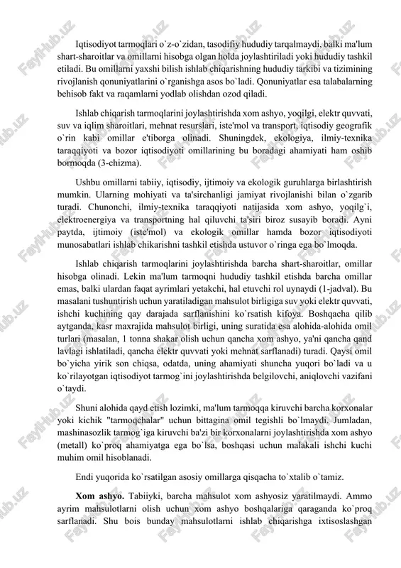 unonchi, paxta tolasining oq paxtadan chiqishi 32-33 foiz, paxta yog`ining chigitdan olinishi 19-20, shakarni qand lavlagidan tayyorlash 14-15 foiz va shunga o`xshash. demak, bu korxonalar xom ashyo rayonida yoxud unga yaqin maskanda joylashtirilishi shart. mineral o`g`itlar ichida kaliy o`g`itini ishlab chiqarish geografiyasi batamom xom ashyo omili bilan belgilanadi, chunki uni olish uchun ko`p miqdorda kaliy tuzi sarflanadi. ayni paytda, azot (selitra) o`g`itini ishlab chiqaruvchi korxonalar ancha "erkin" joylashadi. mazkur korxonalar qora metallurgiya markazlariga, suv manbalariga yaqin, neft' va gaz sanoati rivojlangan rayonlarda joylashtirilishi ham mumkin. 1-jadval sanoat mahsulotlarining ayrim turlarini ishlab chiqarishga ta'sir etuvchi omillar mahsulotlar va tarmoqlar xom ashyo yoqilg`i ener getika ishchi kuchi suv trans-port ekologiya iqtisodiy geografik o`rin iste'mol alyuminiy + ++ misni tozalash ++ cho`yan + ++ temir qotishmalari + ++ + po`lat + + kaliy o`g`iti ++ + fosfor o`g`iti + + + azot o`g`iti + + ++ sintetik tola ++ + qishloq xo`jalik mashinalari …