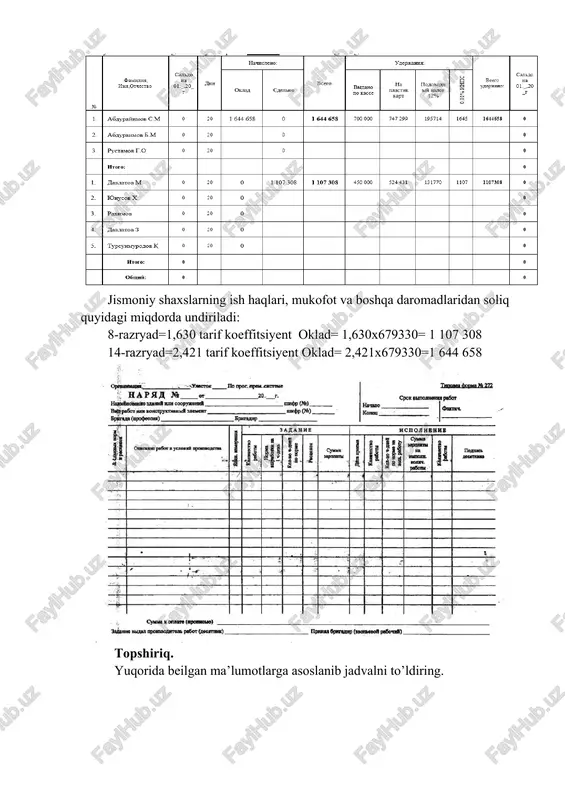 0 hroro: 0 0 o6mmnii: 0 0 jismoniv shaxslarning ish haalari. mukofot va boshaa daromadlaridan solia auvidagi miadorda undiriladi: ~ 8 - a maliy mashg‘ulot: mehnatga haq to‘ lashni hisobga olish mashg‘ulotning rejasi: 1. mehnatga haq to’lash shakllari bilan tanishish. 2. ishchilar bilan ish haqi va turli to’lovlar bo‘yicha hisob - kitoblarni buxgalteriyada aks ettirish tartibi haqida to’liq ma’lumotga ega bo’lish. 3. ish haqi ha qidan daromad solig ’i va boshqa turdagi ajratmalar hisoblash tartibini o‘rganish. tayanch tushunchalar va iboralar: ish haqi ishchilar daromadining asosiy manbai bo’lib, korxona ishining yakuniy natijasini hisobga olgan holda har bir xodimning mehnatga qo‘ shgan qissasi bilan belgilanadi. mashg‘ulot mazmuni: ish haqi mahsulot ishlab chiqarish (xizmat ko‘rsatish va ishlami bajarish)ga ketgan xarajatlarning kattagina qismini tashkil qiladi. demak, ish haqi ishlab chiqarish (muomala) xarajatlarining muayyan qismi sifatida mahsulot tannarxini shakllantirishga va pirovard natijada korxonaning foyda olishiga ta’sir etadi. buxgalteriyaning asosiy vazifasi ish haqini to‘g‘ri hisoblash va …