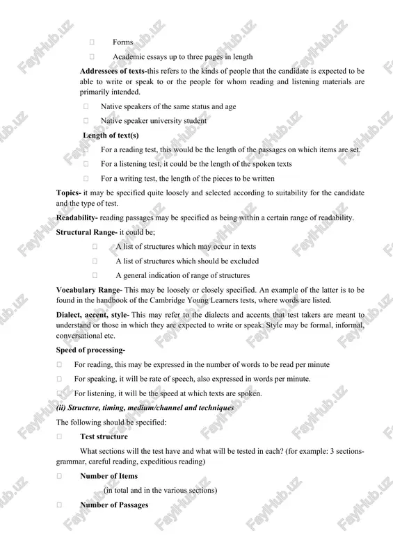 prescriptive; readers may wish to describe test content differently. the important thing is that content should be as fully specified as possible. operations · · scan text to locate specific information · · guess meaning of unknown words from context types of text letters forms academic essays up to three pages in length addressees of texts-this refers to the kinds of people that the candidate is expected to be able to write or speak to or the people for whom reading and listening materials are primarily intended. native speakers of the same status and age native speaker university student length of text(s) for a reading test, this would be the length of the passages on which items are set. for a listening test, it could be the length of the spoken texts for a writing test, the length of the pieces to be written topics- it may be specified quite …