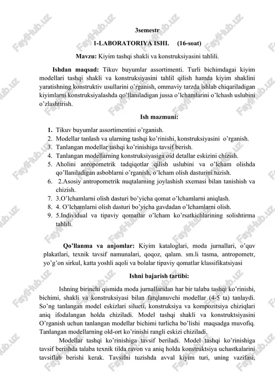 t bo’lak, yeng, yoqa, astarga tavsif berilib, tavsif oxirida taqilmani bezash turi, latskan va x.k.lar hamda tavsiya etiladigan o’lcham va bo’ylar ko’rsatiladi. ishning uchinchi qismida tanlangan modellarning konstruktsiyasiga oid detallar eskizi beriladi. detallar eskizini chizganda, qirqimlar konfiguratsiyasi to’qri va o’zaro mutanosib (proportsional) bo’lishiga e'tibor berish lozim. qirqimlar raqamlanib, nomlanishi jadvalga yoziladi. detallar eskizida nazorat kertiklar, tanda ipi yo’nalishi va detal kodi ko’rsatiladi. detal konstruktsiyasi eskizlarini chizishda turli plakat va kiyim konstruktsiya chizmalaridan foydalaniladi. 1.1.-jadval (kiyim nomi)_________________ andaza detallari eskizi. № andaza detallari va qirqimlar nomi detal eskizi detallar soni andazada bichiqda 1. ort bo’lak 1-2 yoqa o’mizi 2-3 yelka qirqimi 3-4 yeng o’mizi 4-5 yon qirqim 5-6 etak qiqim 6-1 o’rta qirqim 1 1 ishni bajarishga qo’yiladigan talablar talabalar laboratoriya mashg’ulotini ishning tartibiga mos holda bajaradilar. laboratoriya ishiga quyidagilar ilova qilinadi: a) modellar old – ort ko’rinishining rangli eskizi (a4 formatli qog’ozda) va ularni tavsifi. b) 1.1.-jadval uslubiy ko’rsatmalar: 1. …