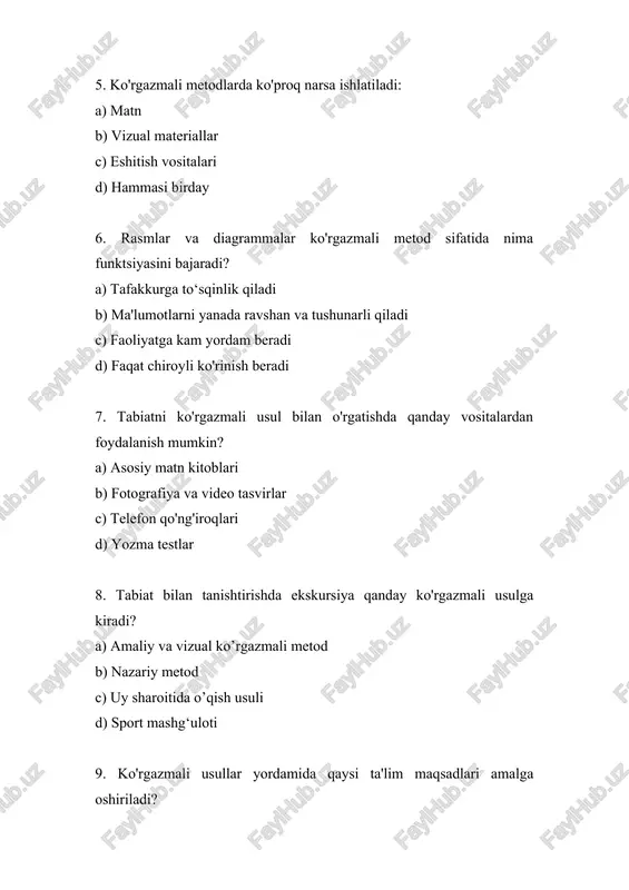 rni yig‘ish tabiat bilan tanishtirishning ko'rgazmali metod va usullari bo'yicha testlar javoblari 1. c) o'quvchilar e'tiborini jalb qilish va tushuntirishni osonlashtirish 2. a) slaydlar va prezentatsiyalar 3. b) modellar va rasmlar 4. b) o‘quvchilarning qiziqishini oshiradi 5. b) vizual materiallar 6. b) ma'lumotlarni yanada ravshan va tushunarli qiladi 7. b) fotografiya va video tasvirlar 8. a) amaliy va vizual ko’rgazmali metod 9. b) tushunish, ko‘rish va eslab qolishni bir vaqtning o'zida ta'minlash 10. c) musiqa sozlari 11. b) o‘quvchilar faol ishtirok etadilar va yaxshiroq tushunadilar 12. b) ekskursiya va tajriba o'tkazish 13. a) visual (ko'rgazmali) usullar 14. b) murakkab jarayonlarni vizual tarzda ko‘rsatish uchun 15. a) tez fikrlash va tahlil qilish 16. b) tabiat ob'ektlarini ko’rsatish va ularni tahlil qilish 17. b) yodda qolishni va tushunishni yaxshilaydi 18. a) ma’lumotlarni to‘liq beruvchi va yo‘naltiruvchi 19. a) plakatlar va rasmlar 20. b) vizual ma’lumotni soddalashtirish va aniq ko‘rsatish image1.png