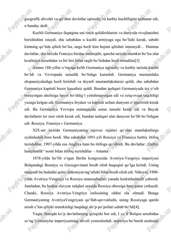 1908-yilda avstriya-vengriya va rossiya munosabatlari yanada keskinlashtirib yubordi. jumladan, bu hodisa slavyan xalqlari orasida rossiya obrosiga ham putur yetkazdi. chunki, rossiya avstriya-vengriya istilosining oldini ola olmadi. bunga germaniyaning avstriyavengriyani qoʻllab-quvvatlashi, uning rossiyaga qarshi urush eʼlon qilishi mumkinligi haqidagi doʻp-poʻpsilari sabab boʻldi[4]. yaqin sharqda koʻp davlatlarning qiziqishi bor edi, i va ii bolqon urushidan soʻng usmoniylar imperiyasining ahvoli yomonlashdi, imperiya boʻlinish arafasida edi. germaniya usmoniylar imperiyasining boʻlinishiga qarshi chiqa boshladi. bundan tashqari rossiya qanday qilib boʻlsa ham usmoniylar qora va egey dengizlarida nazorat qilmasligiga qarshi chiqdi. bu rossiyani oʻrta dengizga chiqishiga olib kelar edi. rossiya bosqinchilik siyosatining asosiy yoʻnalishlari bolqon, uzoq sharq, turkiyaga qarashli qora denfiz bilan oʻrta dengizni bogʻlovchi dardanell va bosfor boʻgoʻzlari hamda oʻrta osiyoda oʻz hukmronligini oʻrnatish edi. antanta ittifoqi (1907-yilda rossiya-fransiya ittifoqi, angliya-fransiya kelishuvi va angliya-rossiya kelishuvidan soʻng ittifoq rasmiylashtirilgan): rossiya imperiyasi, britaniya imperiyasi, fransiya. uchlar ittifoqi: germaniya imperiyasi, avstriya-vengriya imperiyasi, italiya qirolligi. ammo italiya 1915-yilda antanta …