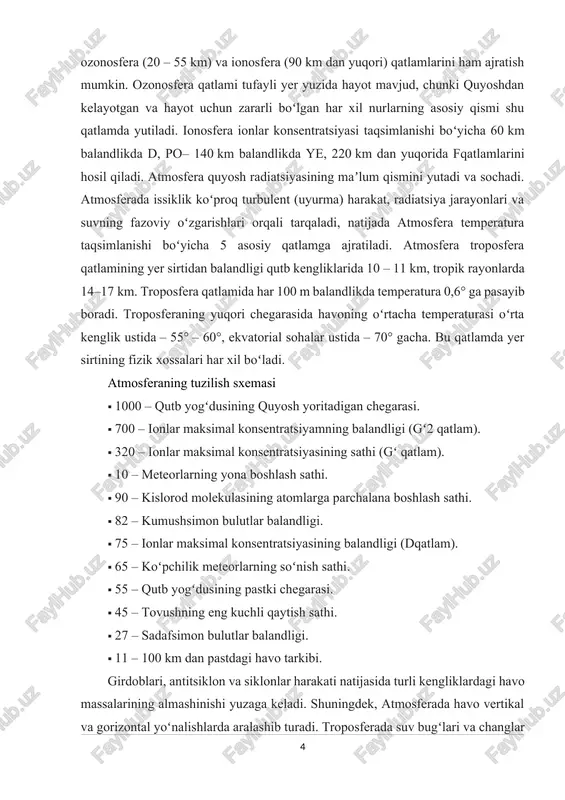sh sathi. · 82 – kumushsimon bulutlar balandligi. · 75 – ionlar maksimal konsentratsiyasining balandligi (dqatlam). · 65 – koʻpchilik meteorlarning soʻnish sathi. · 55 – qutb yogʻdusining pastki chegarasi. · 45 – tovushning eng kuchli qaytish sathi. · 27 – sadafsimon bulutlar balandligi. · 11 – 100 km dan pastdagi havo tarkibi. girdoblari, antitsiklon va siklonlar harakati natijasida turli kengliklardagi havo massalarining almashinishi yuzaga keladi. shuningdek, atmosferada havo vertikal va gorizontal yoʻnalishlarda aralashib turadi. troposferada suv bugʻlari va changlar koʻp boʻlgani uchun tuman, bulut hosil boʻladi, yogʻin yogʻadi, momaqaldiroq va turli-tuman ob-havo hodisalari roʻy beradi. shamol tezligi har kilometr balandlikda 2 m/s orta boradi va yoʻnalishi oʻngga burila boshlaydi. tropopauza ostida shamolning eng yuqori tezligi sekundiga 15 – 20 m ga, baʼzan soatiga 500 – 600 km gacha yetadi. troposferada a yer sirti bilan ishqalanadigan qatlamning qalinligi 1,0 – 1,5 km. bu qatlamda meteorologik elementlar sutka davomida koʻp oʻzgaradi. …