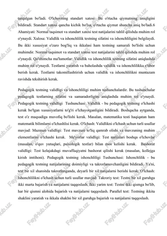 i usullar mavjud: takroriy test: testni bir xil guruhga ikki marta bajarish va natijalarni taqqoslash. ikki yarim test: testni ikki qismga bo'lib, har bir qismni alohida bajarish va natijalarni taqqoslash. parallel test: testning ikkita shaklini yaratish va ikkala shaklni bir xil guruhga bajarish va natijalarni taqqoslash. prledagog testning validligi va ishonchliligi misoli: misol: bir maktabda tarix testi o'tkaziladi. testning maqsadlari talabalarning xix asr tarixini tushunish darajasini o'lchashdir. validlik: test faqat xix asr tarixiga oid savollarni o'z ichiga olish kerak. agar testda boshqa davrlarga oid savollar bo'lsa, u valid emas. ishonchlilik: test takrorlanganda, talabalar bir xil natijalarni olishlari kerak. agar testda talabalarning ko'p natijalari farqlanadigan bo'lsa, u ishonchli emas. xulosa: validlik va ishonchlilik pedagogik testlarning sifatini va samaradorligini aniqlashda muhim rol o'ynaydi. testlarni yaratish va baholashda validlik va ishonchlilikka e'tibor berish kerak. testlarni takomillashtirish uchun validlik va ishonchlilikni muntazam ravishda tekshirish kerak. siz "balidlik"ni ehtimol "validlik" deb yozmoqchi edingiz. agar shunday …