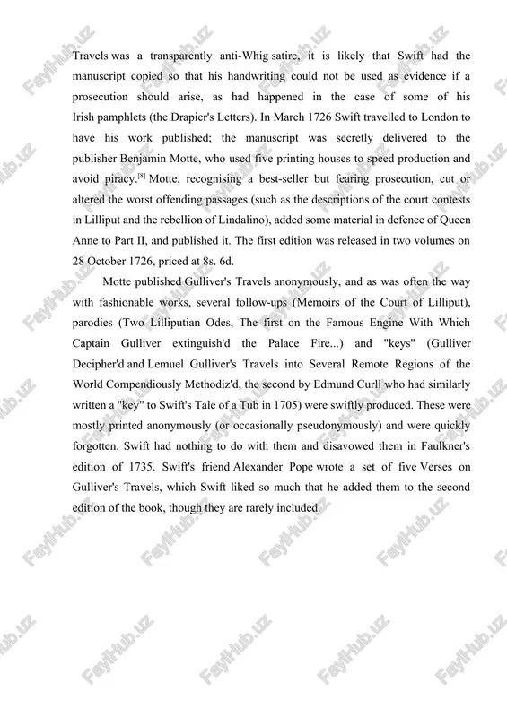 decipher'd and lemuel gulliver's travels into several remote regions of the world compendiously methodiz'd, the second by edmund curll who had similarly written a "key" to swift's tale of a tub in 1705) were swiftly produced. these were mostly printed anonymously (or occasionally pseudonymously) and were quickly forgotten. swift had nothing to do with them and disavowed them in faulkner's edition of 1735. swift's friend alexander pope wrote a set of five verses on gulliver's travels, which swift liked so much that he added them to the second edition of the book, though they are rarely included. chapter i. novel gullivers travels by jonathan swift 1.1. about jonathan swift as the greatest satirist in the english language, jonathan swift was both admired and feared in his own time for the power of his writing and hugely influential on writers who followed him. at the age of fourteen, swift entered trinity …