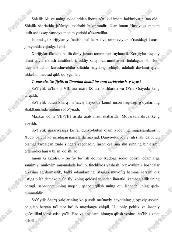 tasi bo’lib xizmat qiladi. so’fiylikda uch oqim mavjud. 1 oqim tarafdorlari mansur halloj fariduddin dajjol jaloliddin rumiylardir. bular xudo har jihatdan komildir. eng go’zallik, shodilk, baxt uning vasiylaridir, foniy bo’lishidadir. inson o’zini haqiqatga xudoga nisbatan hech bilish kerak. poklikni asosiy maqsad qilib qo’yganlar. so’fiylar inson ma’naviy-ruhiy komillikka erishish yo’lida 4 ta bosqichni o’tishi kerak deb, hisoblaydilar. 1-bosqich. shariat-diniy marosimlar va shariat aqidalarini, taqvolarini aynan, izchil bajarish. chunki shariat-qonun bo’lib, bu qonun vujudni va qalbni tarbiyalaydi. 2-bosqich. tariqat-nafsni tiyish, xushnudlik, xilvat, ma’naviy muhabbatni chuqurlashtirib, xudo to’g’risida o’ylash, ya’ni tariqat-fano, o’zdan kechish, ko’ngilni poklab, ruhni nurlantiruvchi faoliyat shakli. 3-bosqich. ma’rifat–hamma narsaning, butun borliqning asosi xudo ekanligi, o’zining mohiyati xudo mohiyati bilan birligini bilish va anglash. bunda odam uchun barcha kibru havo, manmanlik, shon-shuhrat be’mani bo’lib ko’rinadi. shunda odam orif, bilimli, xudoni tanigan bo’ladi. 4-bosqich. haqiqat-bunda so’fiy xudoning dargohiga erishadi, vasliga vosil bo’ladi, u bilan inson foniy, «anal-haq» bo’la oladi. so’fiylikning ikkinchi oqim …