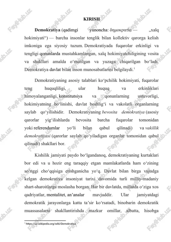 atdir, chunki u katta kuchga ega. ideal demokratiyaga erishish qiyin va turli xil talqinlarga bo‘ysunganligi sababli, ko‘plab amaliy modellar taklif qilingan. xviii asrga qadar eng taniqli model to‘g‘ridan-to‘g‘ri demokratiya edi, bu yerda fuqarolar siyosiy qarorlarni to‘g‘ridanto‘g‘ri qabul qilish huquqidan, konsensusga erishish yoki ozchilikni ko‘pchilikka bo‘ysundirish tartib-qoidalari orqali foydalanadilar. vakillik demokratiyasida fuqarolar xuddi shu huquqni o‘zlari saylangan deputatlar va boshqa mansabdor shaxslar orqali o‘z huquqlarining bir qismini ularga berish orqali amalga oshiradilar, saylangan rahbarlar esa rahbarlarning afzalliklarini hisobga olgan holda qarorlar qabul qiladilar va ularning harakatlari uchun javobgardirlar. zamonaviy demokratiyaning asosiy maqsadlaridan biri o‘zboshimchalik va hokimiyatni suiiste’mol qilishni cheklashdir. inson huquqlari va boshqa demokratik qadriyatlar umume’tirof etilmagan yoki huquqiy tizimdan samarali himoyalanmagan joylarda bu maqsadga ko‘pincha erishilmadi. bugungi kunda ko‘plab mamlakatlarda demokratiya liberal demokratiya bilan ajralib turadi, u oliy hokimiyatga ega bo‘lgan shaxslarning adolatli, davriy va umumiy saylovlari bilan bir qatorda nomzodlar ovoz berish uchun erkin raqobatlashadigan, qonun ustuvorligi, hokimiyatlarning bo‘linishi …