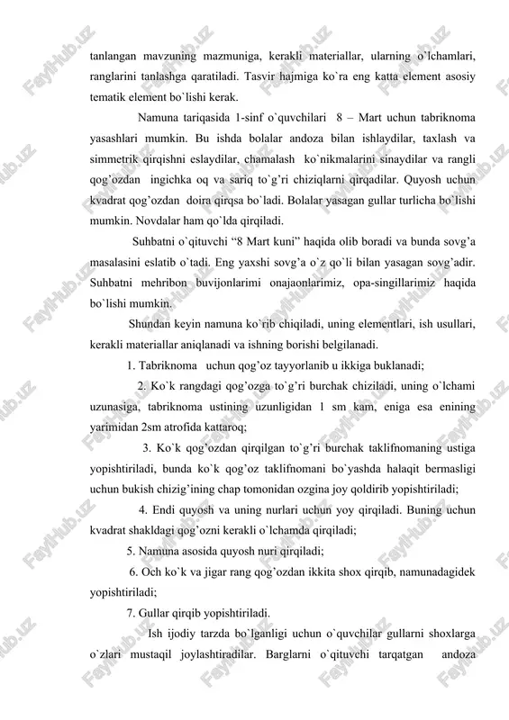 lganligi uchun o`quvchilar gullarni shoxlarga o`zlari mustaqil joylashtiradilar. barglarni o`qituvchi tarqatgan andoza bo`yicha qirqadilar. tabriknomaning ichki tomoni naqsh bilan bezatilib, tabrik so`zi yoziladi. mozaika monumental deqorativ sa’nat turlaridan biridir. turli davrlarda va turli mamlakatlarda mozaika qo`llaniladigan materialiga ko`ra ham, naqsh va rasmlariga ko`ra ham o`ziga xos xususiyatlarga ega bo`lgan. o`rta osiyo madrasalari, machitlar, hukmdorlarning saroylari mozaika bilan bezatilgan. mozaika hozirgi kunda monumental sa’natga aylangan. mozaika bilan binolarning tashqi qismlari, devorlari va halq amaliy sa’nati asarlari bezatiladi. mozaika ishlarida oyna,sapol plitalaridan ofdalaniladi. loasda rangli ko`zgu parchalaridan ajoyib mozaika asarlari yaratiladi, ular quyoshda bir-biriga qo`shilib va porlab, shodlik kayfiyatini yaratadi. mozaika bu rasm sathida ayrim-ayrim parchalar (qog’oz, oyna, sapo, gul tojibarglari, tuxum po`sti va shu kabilar) qo`yib chiqishdir. 1.tuxum po`stidan mozaika ishlarini bajarish uchun yuvib qo`ritilgan tuxum po`sti mo`yqalam yordamida akvarel bo`yoqlari bilan kerakli ranglarga bo`yaladi. 2. bo`yoq qurigandan keyin tuxum po`stini tanlangan rasmga ko`ra mayda va yirik bo`laklarga bo`linadi. 3.tuxum po`stidan …