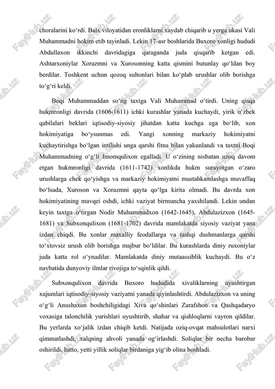 klarning uyushtirgan xujumlari iqtisodiy-siyosiy vaziyatni yanada qiyinlashtirdi. abdulazizxon va uning o‘g‘li anushaxon boshchiligidagi xiva qo‘shinlari zarafshon va qashqadaryo voxasiga talonchilik yurishlari uyushtirib, shahar va qishloqlarni vayron qildilar. bu yerlarda xo‘jalik izdan chiqib ketdi. natijada oziq-ovqat mahsulotlari narxi qimmatlashdi, xalqning ahvoli yanada og‘irlashdi. soliqlar bir necha barobar oshirildi, hatto, yetti yillik soliqlar birdaniga yig‘ib olina boshladi. 18-asr boshlariga kelib ashtarxoniylar davlatidagi inqiroz yanada kuchaydi. bu sulola xonlari yirik saroy amaldorlari va qabila boshliqlariga qaram bo‘lib qoldilar. ubaydullaxon (1702-1711) markaziy hokimiyatni kuchaytirishga intilgan so‘nggi ashtarxoniy hukmdor bo‘ldi. uning xisor, termiz, shahrisabz viloyatlarining isyonkor hokimlarini bo‘ysundirish uchun qilgan harakatlari natijasiz tugadi. ubaydullaxonning 1708 yilda moliyaviy ahvolni yaxshilash uchun o‘tkazgan pul islohoti iqtisodiy vaziyatni yanada chigallashtirdi. zarb etilgan past qiymatli mis pullar bozorlarda savdogarlar tomonidan olinmasdan, do‘konlar yopilib, buxoro shahrida katta qo‘zg‘olon ko‘tarildi. qo‘zg‘olon bostirilgan bo‘lsada, siyosiy vaziyat izga tushmadi. natijada ubaydullaxon o‘ldirilib, taxtni ashtarxoniylar sulolasining amaldagi so‘nggi xoni abulfayzxon egalladi. uning hukmdorligi davrida …