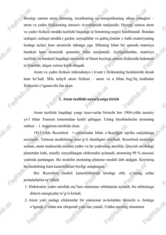 rford modeli kamchiliklarini hisobga olib, o’zining uchta postulatlarini ta’rifladi. 1. elektronlar yadro atrofida ma’lum statsionar orbitalarda aylanib, bu orbitalarga diskret energiyalar to’g’ri keladi; 2. atom yoki undagi elektronlar bir statsionar m-holatdan ikkinchi n- holatga o’tganda o’zidan nur chiqaradi yoki nur yutadi. ushbu nurning chastotasi (1.1) shartdan topiladi. 3. orbita bo’ylab yadro atrofida harakatlanayotgan elektronning impuls momenti plank doimiysiga karralidir: (1.2) bu yerda butun sonlar, - plank doimiysi. bor o’z postulatlarini eng oddiy atom sistemasi – vodorod atomi nazariyasini yaratish uchun qo’llagan va uning asosida (1.3) kattalik – birinchi bor orbitasining radiusi aniqlangan. 2. to’lqin-zarra dualizmi. lui-de-broyl gipotezasi. kvant mexanikasi haqida tushuncha 1924-yilda fransuz fizigi l.v.de-broyl yorug’lik kabi barcha mikrozarralar korpuskulyar xususiyatga ega bo’lishi bilan birgalikda, to’lqin xususiyatga ham ega bo’ladi, degan farazni ilgari surgan. uning g’oyasiga ko’ra, yorug’lik tezligidan ancha kichik bo’lgan tezliklar bilan harakatlanadigan zarrachalar to’lqin uzunligi (2.1) bilan aniqlanadi, agar zarra yorug’lik tezligiga yaqin tezlik bilan harakatlansa, uning …