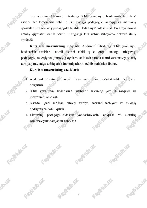 yoki uyni boshqarish tartiblari” nomli asarini tahlil qilish orqali undagi tarbiyaviy, pedagogik, axloqiy va ijtimoiy g‘oyalarni aniqlash hamda ularni zamonaviy oilaviy tarbiya jarayoniga tatbiq etish imkoniyatlarini ochib berishdan iborat. kurs ishi mavzusining vazifalari: 1. abdurauf fitratning hayoti, ilmiy merosi va ma’rifatchilik faoliyatini o‘rganish. 2. “oila yoki uyni boshqarish tartiblari” asarining yozilish maqsadi va mazmunini aniqlash. 3. asarda ilgari surilgan oilaviy tarbiya, farzand tarbiyasi va axloqiy qadriyatlarni tahlil qilish. 4. fitratning pedagogik-didaktik yondashuvlarini aniqlash va ularning zamonaviylik darajasini baholash. kurs ishi mavzusining obyekti: abdurauf fitratning pedagogik va ijtimoiy qarashlari, xususan, “oila yoki uyni boshqarish tartiblari” asaridagi g‘oyalari. kurs ishi mavzusining predmeti: “oila yoki uyni boshqarish tartiblari” asarida ilgari surilgan oilaviy tarbiya, farzandni shakllantirish, axloqiy va didaktik qarashlar. kurs ishi mavzusining amaliy ahamiyati: ushbu kurs ishida tahlil qilingan g‘oyalar zamonaviy oilalarda tarbiya va ta’lim jarayonini mukammallashtirish, ota-onalar uchun pedagogik tavsiyalar ishlab chiqish hamda yosh avlodni sog‘lom ma’naviyat asosida tarbiyalashda qo‘llanishi mumkin. asardagi …