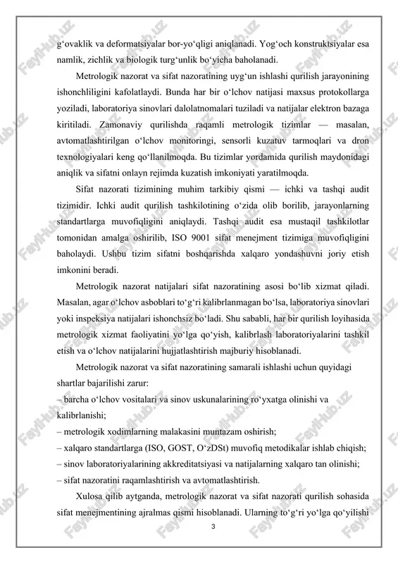 h majburiy hisoblanadi. metrologik nazorat va sifat nazoratining samarali ishlashi uchun quyidagi shartlar bajarilishi zarur: – barcha o‘lchov vositalari va sinov uskunalarining ro‘yxatga olinishi va kalibrlanishi; – metrologik xodimlarning malakasini muntazam oshirish; – xalqaro standartlarga (iso, gost, o‘zdst) muvofiq metodikalar ishlab chiqish; – sinov laboratoriyalarining akkreditatsiyasi va natijalarning xalqaro tan olinishi; – sifat nazoratini raqamlashtirish va avtomatlashtirish. xulosa qilib aytganda, metrologik nazorat va sifat nazorati qurilish sohasida sifat menejmentining ajralmas qismi hisoblanadi. ularning to‘g‘ri yo‘lga qo‘yilishi nafaqat texnik xavfsizlikni, balki iqtisodiy samaradorlikni, resurslardan oqilona foydalanishni ham ta’minlaydi. har bir qurilish tashkiloti uchun bu tizimni mukammal darajada yo‘lga qo‘yish – xalqaro talablarga mos, raqobatbardosh va ishonchli qurilish infratuzilmasini yaratishning eng muhim garovidir. 2. standartlar asosida sifatni baholash qurilishda sifatni ta’minlash va obyektning loyiha talablariga mos kelishini kafolatlashda standartlar asosida baholash eng muhim vositalardan biridir. standartlar – bu qurilish materiallari, konstruktsiyalar va ish jarayonlarining sifat ko‘rsatkichlarini belgilash, ularni baholash va nazorat qilish …