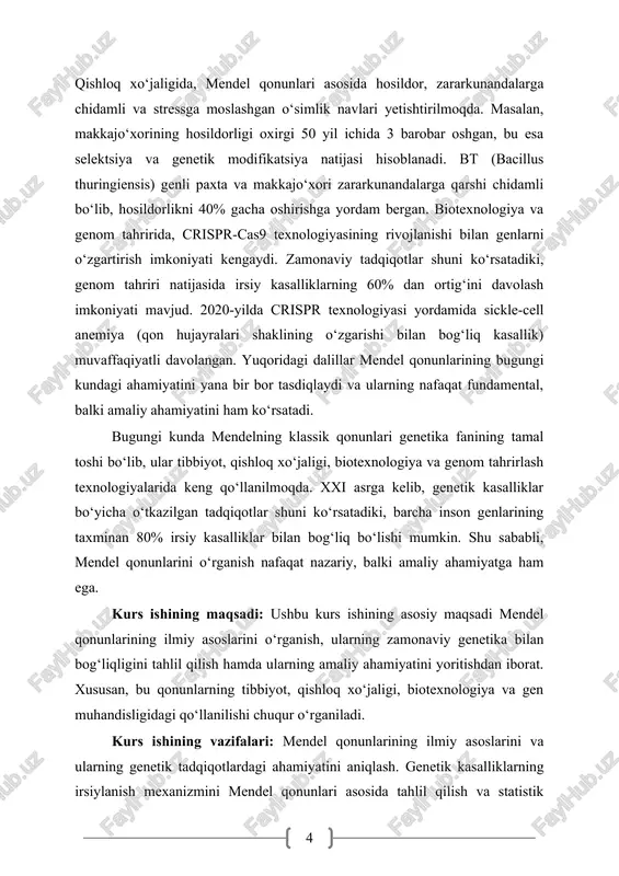 arishi bilan bog‘liq kasallik) muvaffaqiyatli davolangan. yuqoridagi dalillar mendel qonunlarining bugungi kundagi ahamiyatini yana bir bor tasdiqlaydi va ularning nafaqat fundamental, balki amaliy ahamiyatini ham ko‘rsatadi. bugungi kunda mendelning klassik qonunlari genetika fanining tamal toshi bo‘lib, ular tibbiyot, qishloq xo‘jaligi, biotexnologiya va genom tahrirlash texnologiyalarida keng qo‘llanilmoqda. xxi asrga kelib, genetik kasalliklar bo‘yicha o‘tkazilgan tadqiqotlar shuni ko‘rsatadiki, barcha inson genlarining taxminan 80% irsiy kasalliklar bilan bog‘liq bo‘lishi mumkin. shu sababli, mendel qonunlarini o‘rganish nafaqat nazariy, balki amaliy ahamiyatga ham ega. kurs ishining maqsadi: ushbu kurs ishining asosiy maqsadi mendel qonunlarining ilmiy asoslarini o‘rganish, ularning zamonaviy genetika bilan bog‘liqligini tahlil qilish hamda ularning amaliy ahamiyatini yoritishdan iborat. xususan, bu qonunlarning tibbiyot, qishloq xo‘jaligi, biotexnologiya va gen muhandisligidagi qo‘llanilishi chuqur o‘rganiladi. kurs ishining vazifalari: mendel qonunlarining ilmiy asoslarini va ularning genetik tadqiqotlardagi ahamiyatini aniqlash. genetik kasalliklarning irsiylanish mexanizmini mendel qonunlari asosida tahlil qilish va statistik ma’lumotlar bilan asoslash. mendel qonunlari asosida seleksiya …