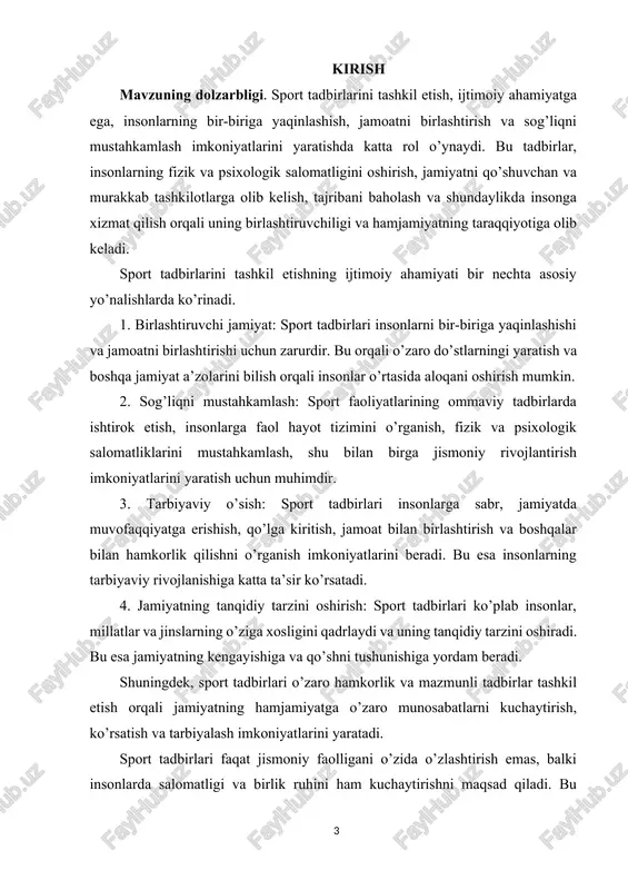 ort musobaqalariga tayyorlashning aniq maqsadga qaratilgan dasturini ishlab chiqish. kurs ishining predmeti. sport tadbirlarini tashkil etishning ijtimoiy ahamiyati, jamoatni birlashtirish, shaxsiy va jamiyatni salomatlikka olib kelish, sport yordamida insonlar o’rtasida hamkorlik va do’stlarlikni rivojlantirishga yo’naltirilgan. bu tadbirlar orqali insonlar arasidagi aloqalarni kuchaytirish, integratsiya va unumdorlikni oshirish, milliyatlararo do’stlarlikni kengaytirish, va ommaviy salomatlikni oshirishga qaratilgan. predmeti esa, sport tadbirlarining ijtimoiy, iqtisodiy, va siyosiy oqimlarni qanday o’zgartirishi, insonlarning sport faoliyatlarining ijtimoiy ta’sirini tahlil qilishdir. kurs ishining obyekti. sport tadbirlarini tashkil etishning ijtimoiy ahamiyati mavzusining obyekti, sport tadbirlari va ularda ishtirok etuvchi insonlar, jamiyat va davlatlar orasidagi o’zaro munosabatlarni, o’zaro tafakkur va qo’shilishni kuchaytirishdir. o’zini ifodalovchi, sport faoliyatlarining ommaviy, iqtisodiy va siyosiy oqimlarga ta’siri va bu tadbirlar orqali jamiyatda to’g’riyoq o’sishning muhim vazifalarini o’z ichiga oladi. kurs ishining tuzulishi. ushbu kurs ishi, kirish, ikki bob, 4 reja, xulosa va foydalanilgan adabiyotlardan iborat. i bob. sport tadbirlarini tashkil etish tartibi. 1.2. jismoniy tarbiya va …