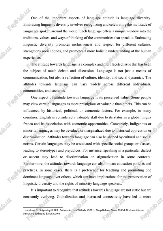 uage attitude is language diversity. embracing linguistic diversity involves recognizing and celebrating the multitude of languages spoken around the world. each language offers a unique window into the traditions, values, and ways of thinking of the communities that speak it. embracing linguistic diversity promotes inclusiveness and respect for different cultures, strengthens social bonds, and promotes a more holistic understanding of the human experience. the attitude towards language is a complex and multifaceted issue that has been the subject of much debate and discussion. language is not just a means of communication, but also a reflection of culture, identity, and social dynamics. the attitudes towards language can vary widely across different individuals, communities, and societies. one aspect of attitude towards language is its perceived value. some people may view certain languages as more prestigious or valuable than others. this can be influenced by historical, political, or economic factors. for example, in …