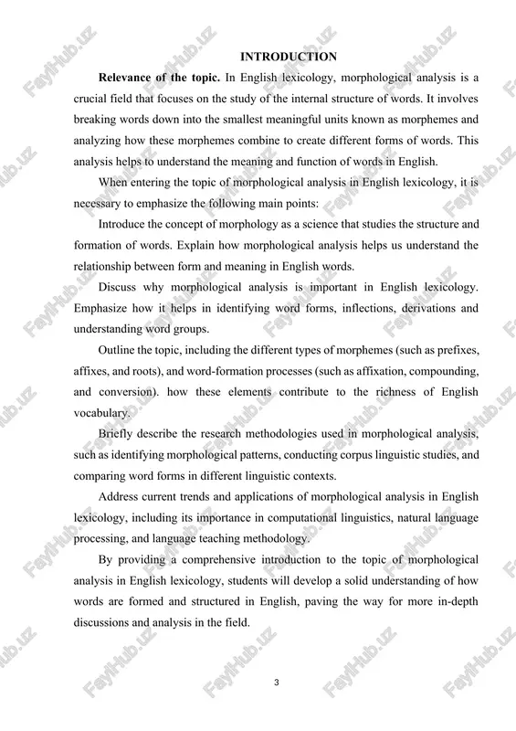 anguage processing, morphological analysis is important in developing algorithms for tasks such as stemming, lemmatization, and word recognition. it helps text processing, information retrieval, and machine translation systems by breaking down words into their morphological components. 6. literary analysis: morphological analysis is relevant in literary studies to uncover word choice, stylistic effects, and thematic elements in literary texts. by studying word forms and morphological changes, literary scholars can study the linguistic aspects of literary works and analyze the stylistic preferences of the author. in general, the relevance of morphological analysis in english lexicology extends to various fields, including linguistic research, language education, computational applications, and literary analysis. it serves as a basic tool for learning words, their meaning and structure, and helps to gain a deeper understanding of the english language and its vocabulary. the purpose and tasks of the course work. the main goal of studying morphological analysis in …