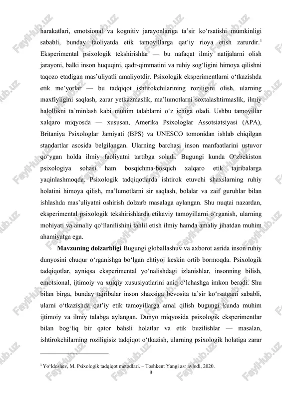 rlarga mos siyosat yuritmoqda. mamlakatda psixologik xizmatlar tarmog‘i kengayib borayotgani, oliy o‘quv yurtlarida eksperimental psixologiya fanining joriy etilishi, yangi avlod psixolog-mutaxassislar tayyorlanayotgani ushbu mavzuning dolzarbligini yanada oshiradi. chunki har bir tadqiqotchi inson ongini o‘rganishda nafaqat ilmiy natijaga, balki insoniy qadriyatlarni himoya qilishga ham mas’uldir. kurs ishining ahamiyati eksperimental psixologik tekshirishlarda etikaviy tamoyillarning o‘rganilishi nafaqat ilmiy izlanishlar sifatini oshirish, balki inson huquqlari va sha’nini himoya qilish nuqtayi nazaridan ham nihoyatda muhimdir. psixologik tajriba — bu inson ruhiyatiga bevosita ta’sir ko‘rsatadigan murakkab jarayon bo‘lib, unda har bir tadqiqotchi o‘z faoliyati davomida axloqiy mas’uliyatni to‘liq anglab harakat qilishi talab etiladi. shu boisdan, etik tamoyillarni chuqur o‘rganish va amaliyotda to‘g‘ri qo‘llash psixolog olimning kasbiy yetukligi, ilmiy halolligi va ijtimoiy mas’uliyatining eng muhim ko‘rsatkichlaridan biridir. psixologik eksperimentlarni o‘tkazishda ilmiy natijalarning ishonchliligini, shaffofligini va inson manfaatlariga mosligini ta’minlashga xizmat qiladi. etik tamoyillarni bilish va ularga amal qilish orqali tadqiqotchi tajriba ishtirokchilarining ruhiy holatini himoya qiladi, psixologik …