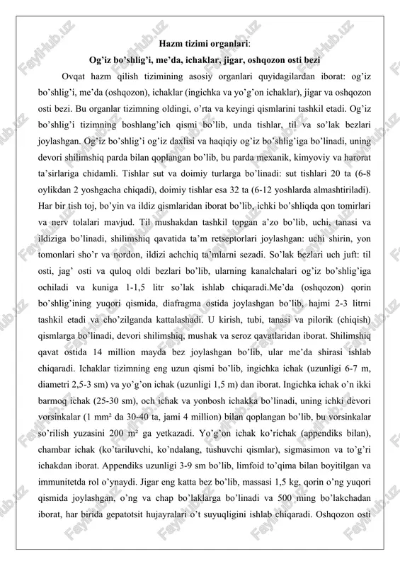 ichka ichak (uzunligi 6-7 m, diametri 2,5-3 sm) va yo’g’on ichak (uzunligi 1,5 m) dan iborat. ingichka ichak o’n ikki barmoq ichak (25-30 sm), och ichak va yonbosh ichakka bo’linadi, uning ichki devori vorsinkalar (1 mm² da 30-40 ta, jami 4 million) bilan qoplangan bo’lib, bu vorsinkalar so’rilish yuzasini 200 m² ga yetkazadi. yo’g’on ichak ko’richak (appendiks bilan), chambar ichak (ko’tariluvchi, ko’ndalang, tushuvchi qismlar), sigmasimon va to’g’ri ichakdan iborat. appendiks uzunligi 3-9 sm bo’lib, limfoid to’qima bilan boyitilgan va immunitetda rol o’ynaydi. jigar eng katta bez bo’lib, massasi 1,5 kg, qorin o’ng yuqori qismida joylashgan, o’ng va chap bo’laklarga bo’linadi va 500 ming bo’lakchadan iborat, har birida gepatotsit hujayralari o’t suyuqligini ishlab chiqaradi. oshqozon osti bezi (pankreas) jigar yaqinida joylashgan, uzunligi 12-15 sm, massasi 70-100 g bo’lib, ichki va tashqi sekretsiyaga ega: ichki sekretsiya gormonlar (insulin, glyukagon), tashqi sekretsiya fermentlar (tripsin, lipaza, amilaza) ishlab chiqaradi.bu organlarning har biri tizimning umumiy …