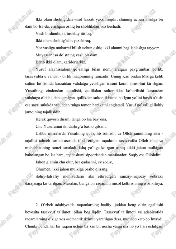 . tasavvuf she`riyatida raqamlarning ramziy-majoziy ma`nolaridan asosan ilohiy ishq va komil inson masalalarini yoritishda foydalanilgan. buni ahmad yassaviy va sulaymon boqo`rg`oniy, yunus emro va nasimiy kabi turkiy adabiyotning yirik vakillari tajribalari ham tasdiqlab turibdi. shuning uchun bitiruv malakaviy ishda faqat o`zbek mumtoz adabiyoti vakillari ijodiga emas, usmonli turk va ozarbayjon shoirlari asarlariga ham murojaat qilindi. mavzu nuqtai nazaridan mazkur ijodkorlarning asarlarini tadqiq va talqin qilish turkiy xalqlar badiiy ijodida raqamlar ancha eski zamonlardan boshlaboq e`tibor qilinishi zarur bo`lgan g`oyaviy-badiiy vazifani yaxshi ado etganligidan dalolat beradi. a.navoiy lirikasida raqamlar hissiyot belgisi alisher navoiy ijodi bamisli bir ummon. shoir ijodini o`rgangan sayin undagi sirlarni ilg`ab hayron bo`lasiz, har bir so`z, har bir jumla zamirida yashiringan ma`nolarni o`qib buyuk bobokalonimizning mahoratiga tahsinlar o`qiysiz. navoiy asarlari o`qilganda «bir dam», «bir lahza»dan boshlab «o`n sakkiz ming», «yetmish ming», «to`qson ming», «bir ming bir» kabi ulkan raqamlarga ham duch kelinadi. vaqtning eng kichik birligi hisoblangan dam …