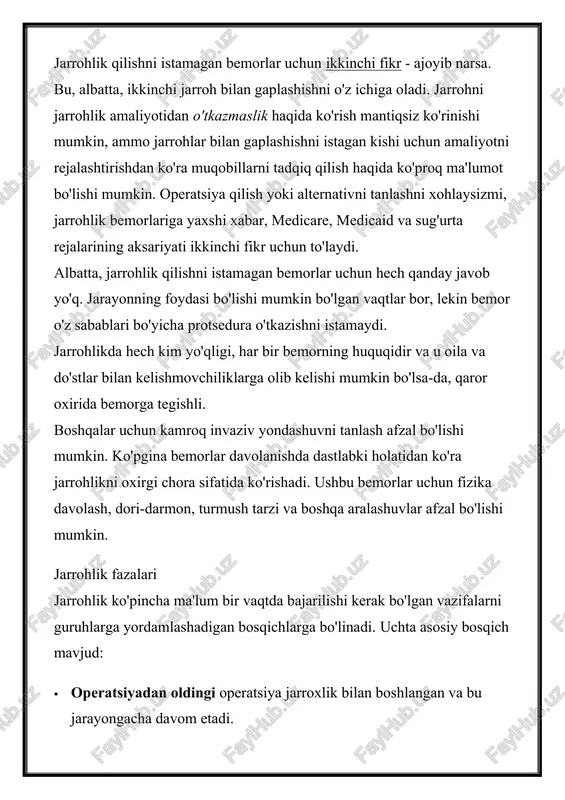 mumkin. ko'pgina bemorlar davolanishda dastlabki holatidan ko'ra jarrohlikni oxirgi chora sifatida ko'rishadi. ushbu bemorlar uchun fizika davolash, dori-darmon, turmush tarzi va boshqa aralashuvlar afzal bo'lishi mumkin. jarrohlik fazalari jarrohlik ko'pincha ma'lum bir vaqtda bajarilishi kerak bo'lgan vazifalarni guruhlarga yordamlashadigan bosqichlarga bo'linadi. uchta asosiy bosqich mavjud: · operatsiyadan oldingi operatsiya jarroxlik bilan boshlangan va bu jarayongacha davom etadi. · amaliyot bosqichi protsedura bo'lib, operatsiya xonasiga kirgunga qadar kiradi. · operatsiyadan keyingi davr operatsiyadan keyin boshlanadi va tiklanish boshlanadi. perioperativ terapiya barcha jarrohlik tajribasini anglatadi va barcha uch bosqichni o'z ichiga oladi. jarrohlikdan oldin operatsiya bosqichi operatsiyadan oldingi bosqich yoki sizning davolanishingizdan oldin, operatsiyangizdan eng yaxshi natijaga erishish uchun rejalashtirish va tayyorlash uchun sizning eng yaxshi imkoniyatingiz. · picc lines: siz nimani bilishingiz kerak · umumiy behushlik. yon ta'siri va komplikasyonları sizning davlatingiz uchun eng yaxshi jarrohni tadqiq qilish vaqtini sarflab, operatsiyani muvaffaqiyatli bajaradigan shifokorni tanlaganingizga ishonch hosil qilgan davr. siz jarrohingiz …