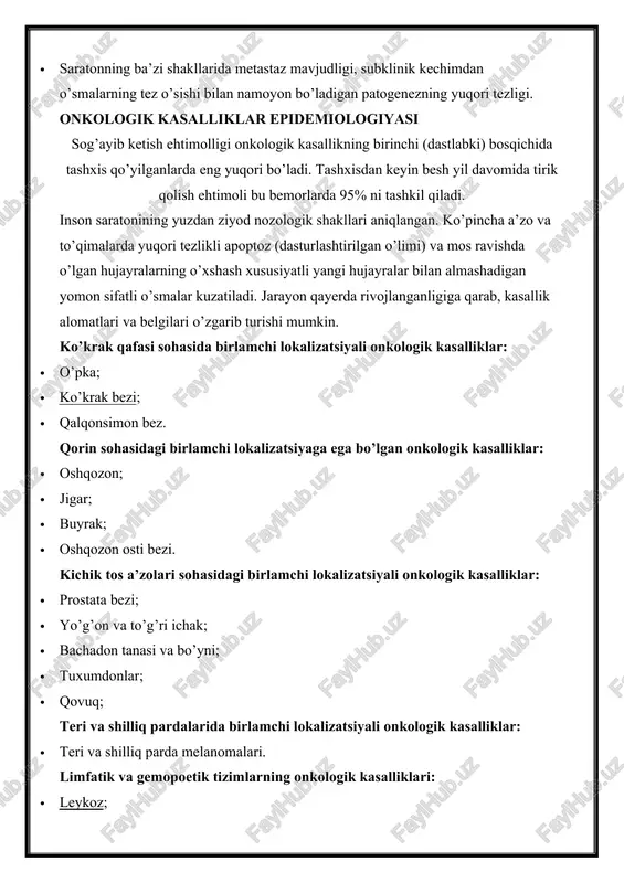 . kichik tos a’zolari sohasidagi birlamchi lokalizatsiyali onkologik kasalliklar: · prostata bezi; · yo’g’on va to’g’ri ichak; · bachadon tanasi va bo’yni; · tuxumdonlar; · qovuq; teri va shilliq pardalarida birlamchi lokalizatsiyali onkologik kasalliklar: · teri va shilliq parda melanomalari. limfatik va gemopoetik tizimlarning onkologik kasalliklari: · leykoz; · limfoma. turli yosh guruhlari uchun onkologik kasalliklarning rivojlanish xavfi quyidagicha bo’ladi: · gemopoez (qon hosil qilish) va limfa hosil qilish organlari — 30 yoshgacha; · oshqozon, qalqonsimon bez, limfoma, leykoz (erkaklar va ayollar), bachadon bo’yni, tuxumdonlar, sut bezlari (ayollar) — 31- 40 yosh; · o’pka, oshqozon-ichak trakti (erkaklar, ayollar), sut bezlari, ayol jinsiy a’zolari (ayollar) — 41-50 yosh; · oshqozon-ichak trakti, o’pka — 51-60 yosh; · o’pka, teri, oshqozon-ichak trakti, sut bezlari — 61-70 yosh; · teri, o’pka, oshqozon-ichak trakti — 70 yoshdan oshganlar uchun. saraton sabablari rak kasalligini keltirib chiqaruvchi sabablar nima ekanligini hozirgacha hech kim aniq isbotlanmagan. hozirda bir …