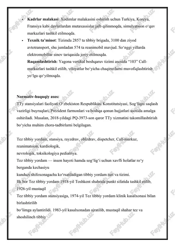 tiv-huquqiy asos: tty stansiyalari faoliyati o‘zbekiston respublikasi konstitutsiyasi, sog‘liqni saqlash vazirligi buyruqlari, prezident farmonlari va boshqa qonun hujjatlari asosida amalga oshiriladi. masalan, 2018-yildagi pq-3973-son qaror tty xizmatini takomillashtirish bo‘yicha muhim chora-tadbirlarni belgilagan. tez tibbiy yordam, stansiya, rayzdrav, oblzdrav, dispetcher, call-markaz, reanimatsion, kardiologik, nevrologik, toksikologiya pediatriya. tez tibbiy yordam — inson hayoti hamda sogʻligʻi uchun xavfli holatlar roʻy berganda kechasiyu kunduzi shifoxonagacha koʻrsatiladigan tibbiy yordam turi va tizimi. ilk bor tez tibbiy yordam 1918-yil toshkent shahrida punkt sifatida tashkil etilib, 1926-yil mustaqil tez tibbiy yordam stansiyasiga, 1974-yil tez tibbiy yordam klinik kasalxonasi bilan birlashtirilib boʻlimga aylantirildi. 1983-yil kasalxonadan ajratilib, mustaqil shahar tez va shoshilinch tibbiy yordam stansiyasi deb ataldi. oʻzbekiston respublikasi farmoni bilan №pf-2107 10.11.1998yil shoshilinch tibbiy yordam xizmati taʼsis etilib, 2001-yildan shoshilinch tibbiy yordam va tez tibbiy yordam tushunchalari ikki xil maʼnoga ega. tez tibbiy yordamning vazifasi hodisa yuz bergan joyda, uyda, bemorni kasalxonaga olib keta turib shoshilinch, shu jumladan …
